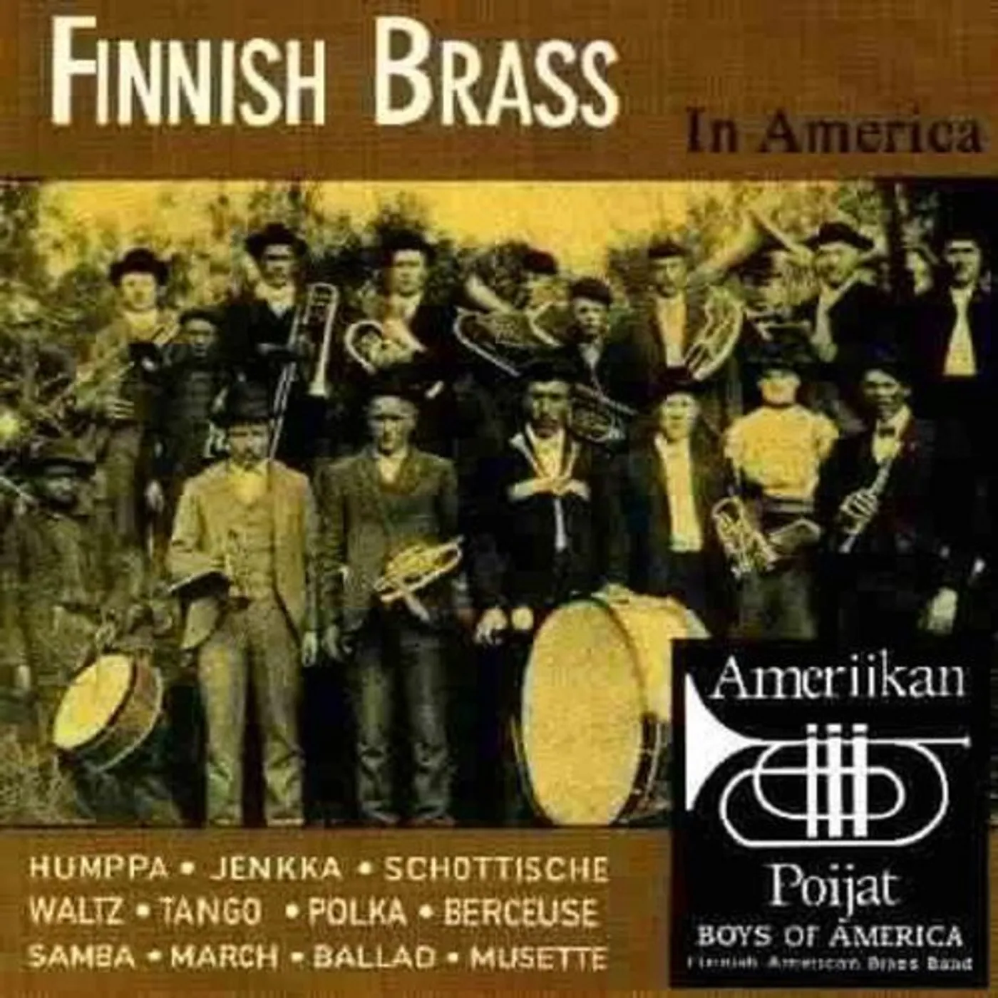 Ameriikan Poijat FINNISH BRASS IN AMERICA CD