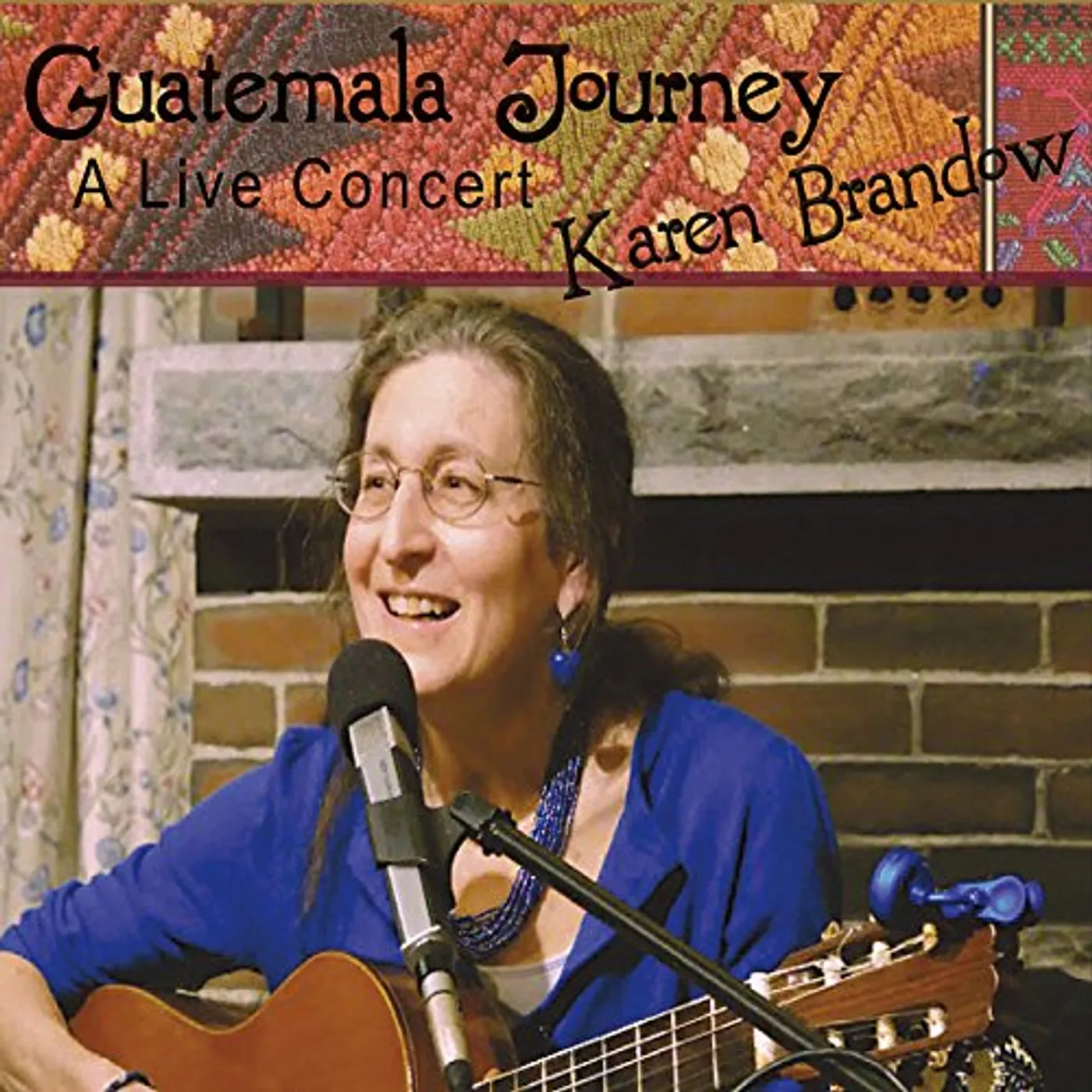 Karen Brandow GUATEMALA JOURNEY CD