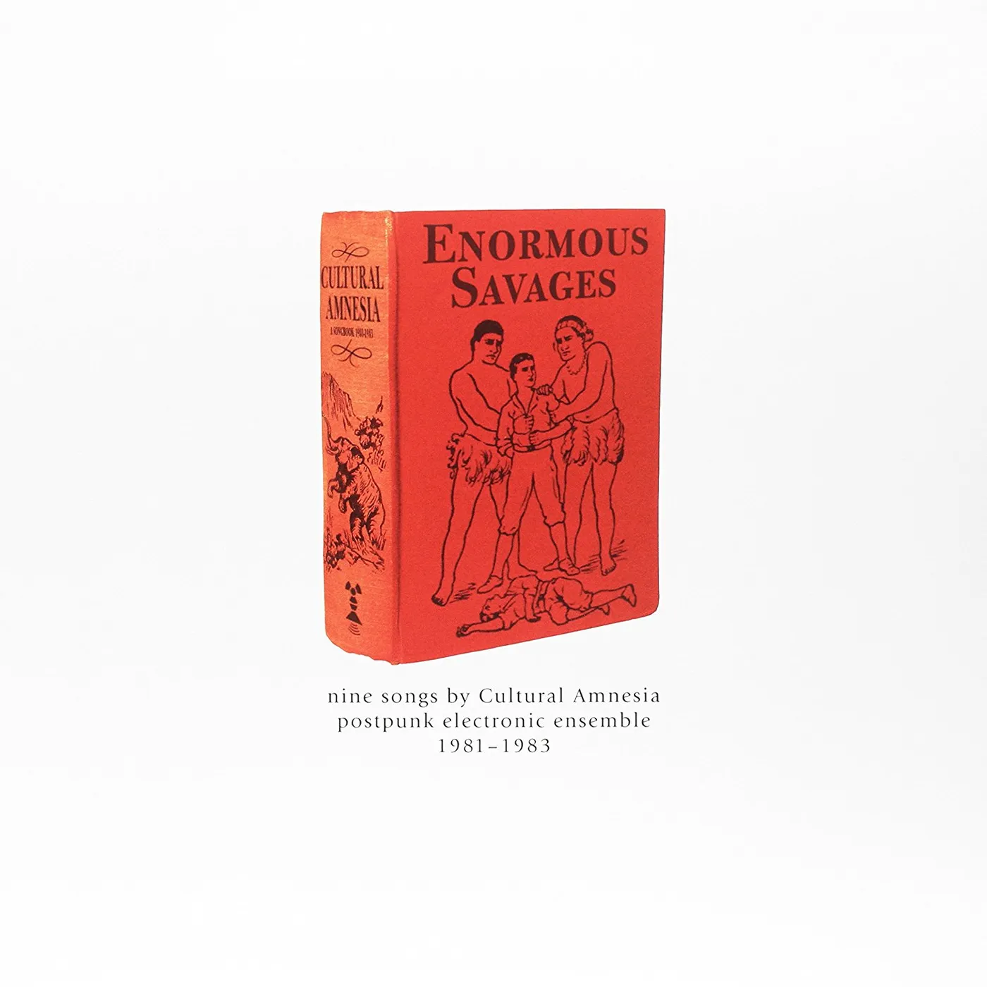 Cultural Amnesia ENORMOUS SAVAGES 1981-1983 Vinyl Record