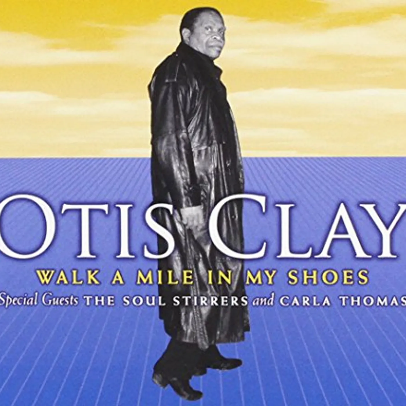Otis Clay WALK A MILE CD