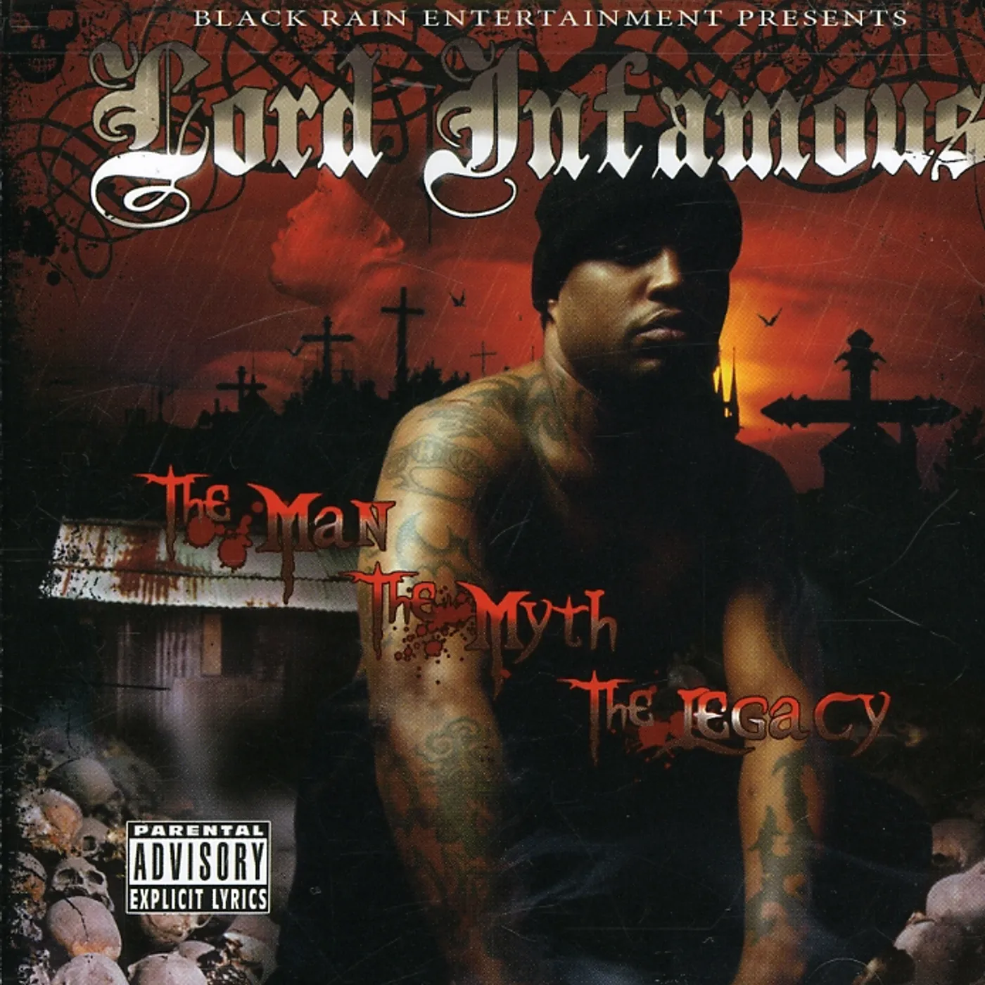 Lord Infamous MAN, THE MYTH, THE LEGACY CD