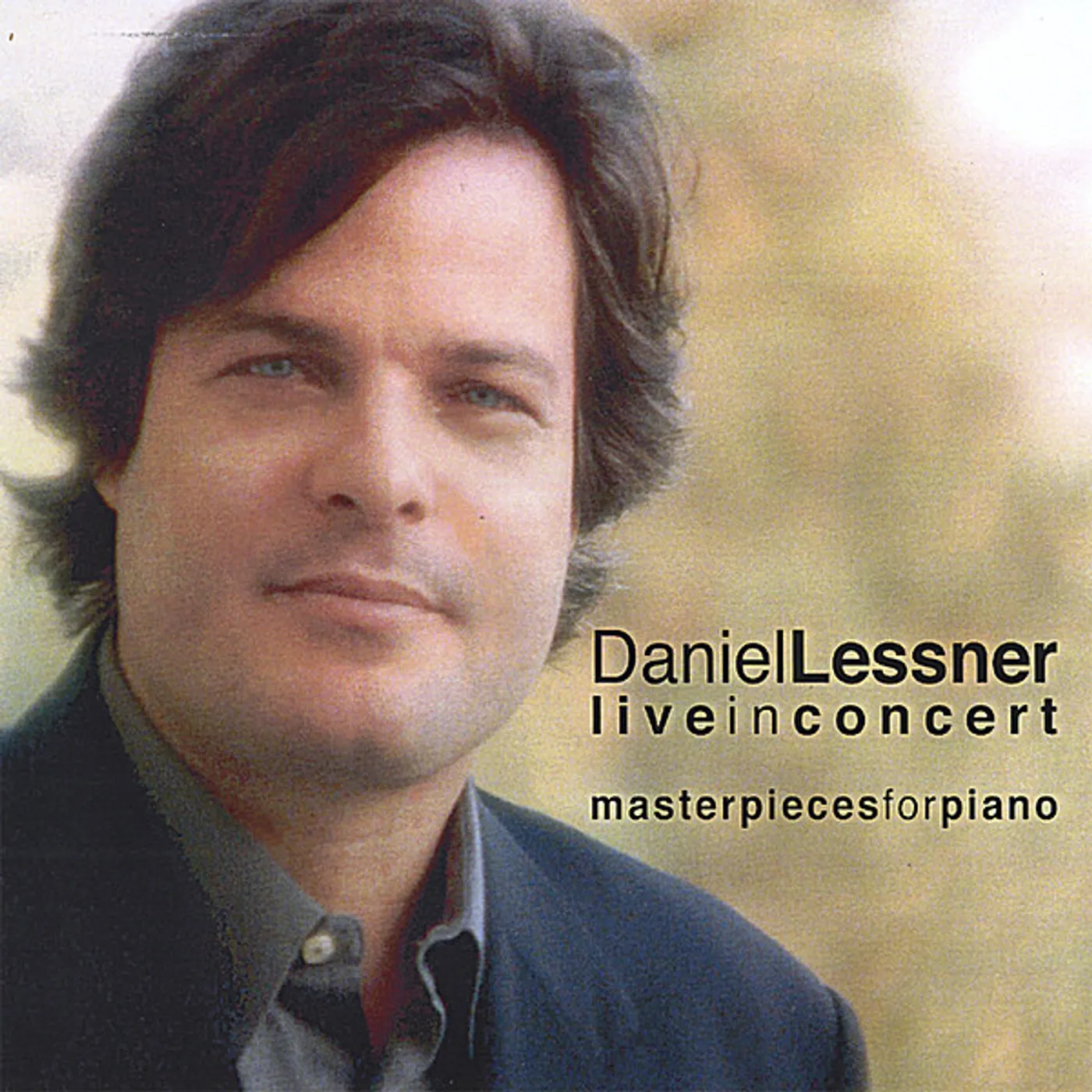 Daniel Lessner LIVE IN CONCERT: MASTERPIECES FOR PIANO CD