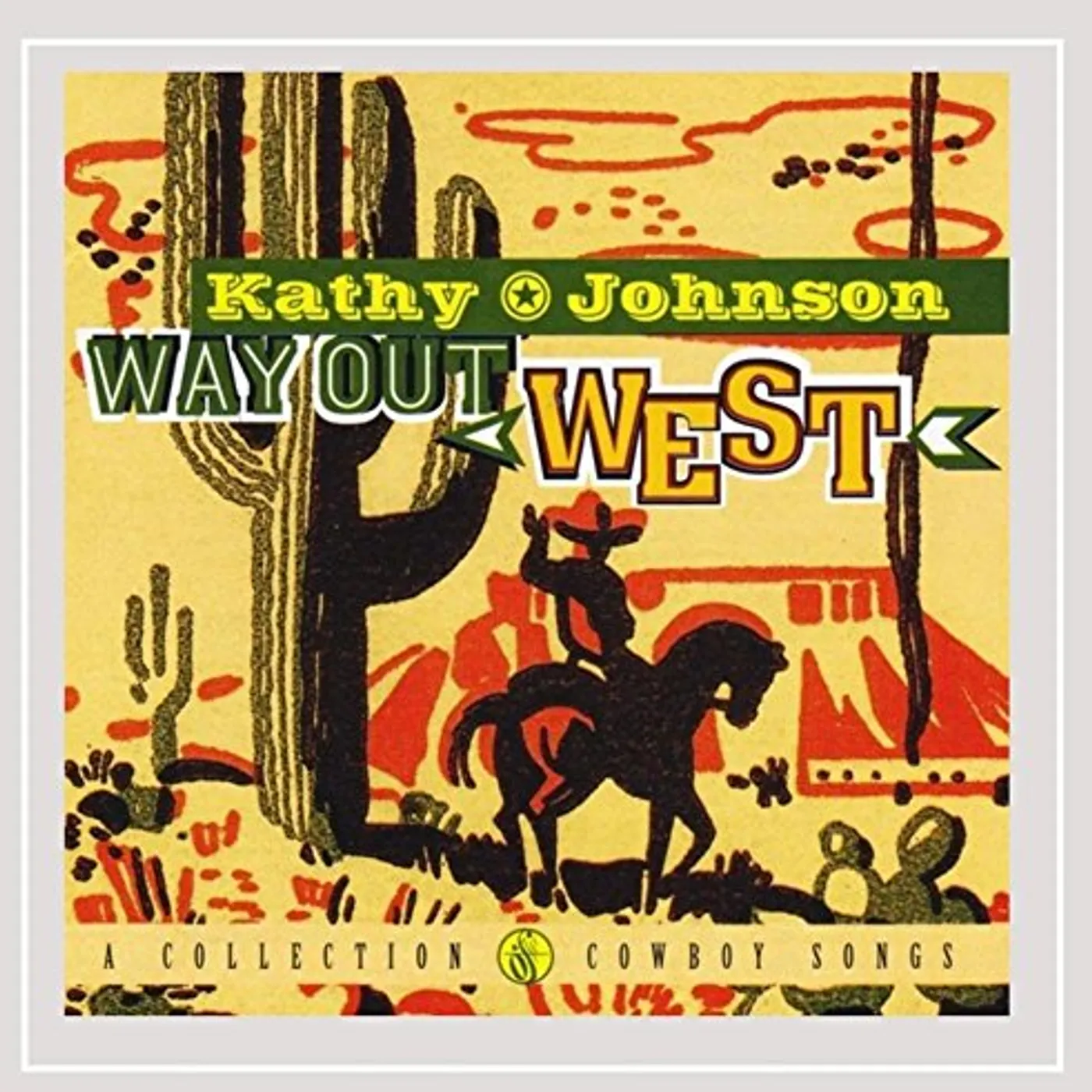 Kathy Johnson WAY OUT WEST CD