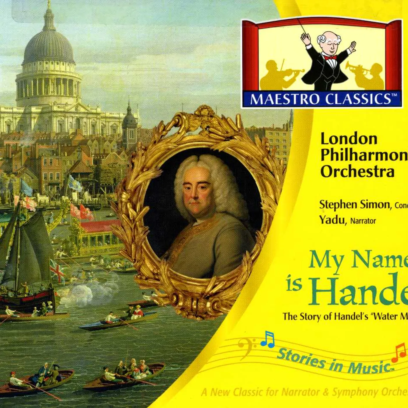 London Philharmonic Orchestra STORIES IN MUSIC: MY NAME IS HANDEL CD