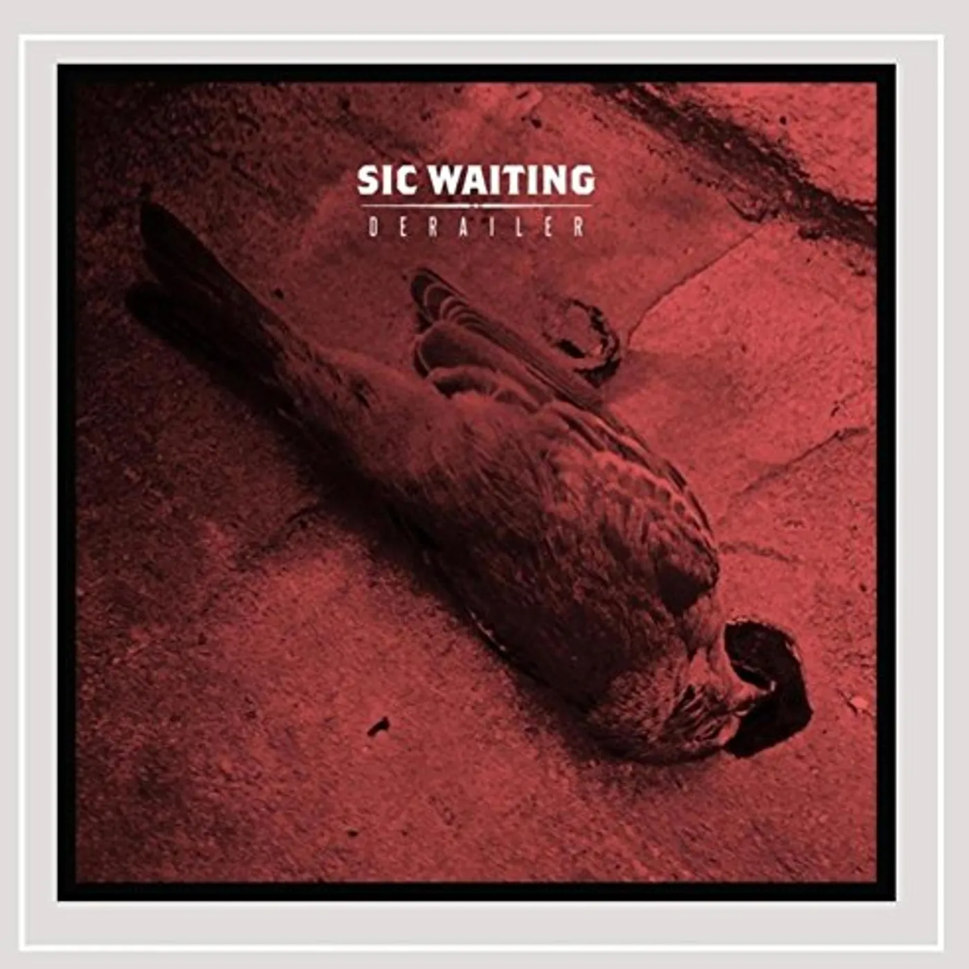 Sic Waiting DERAILER CD