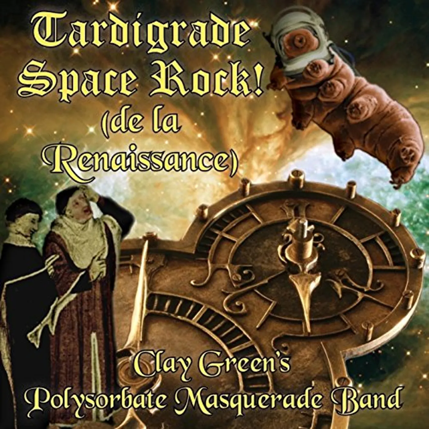 Clay Green's Polysorbate Masquerade Band TARDIGRADE SPACE ROCK (DE LA RENAISSANCE) CD