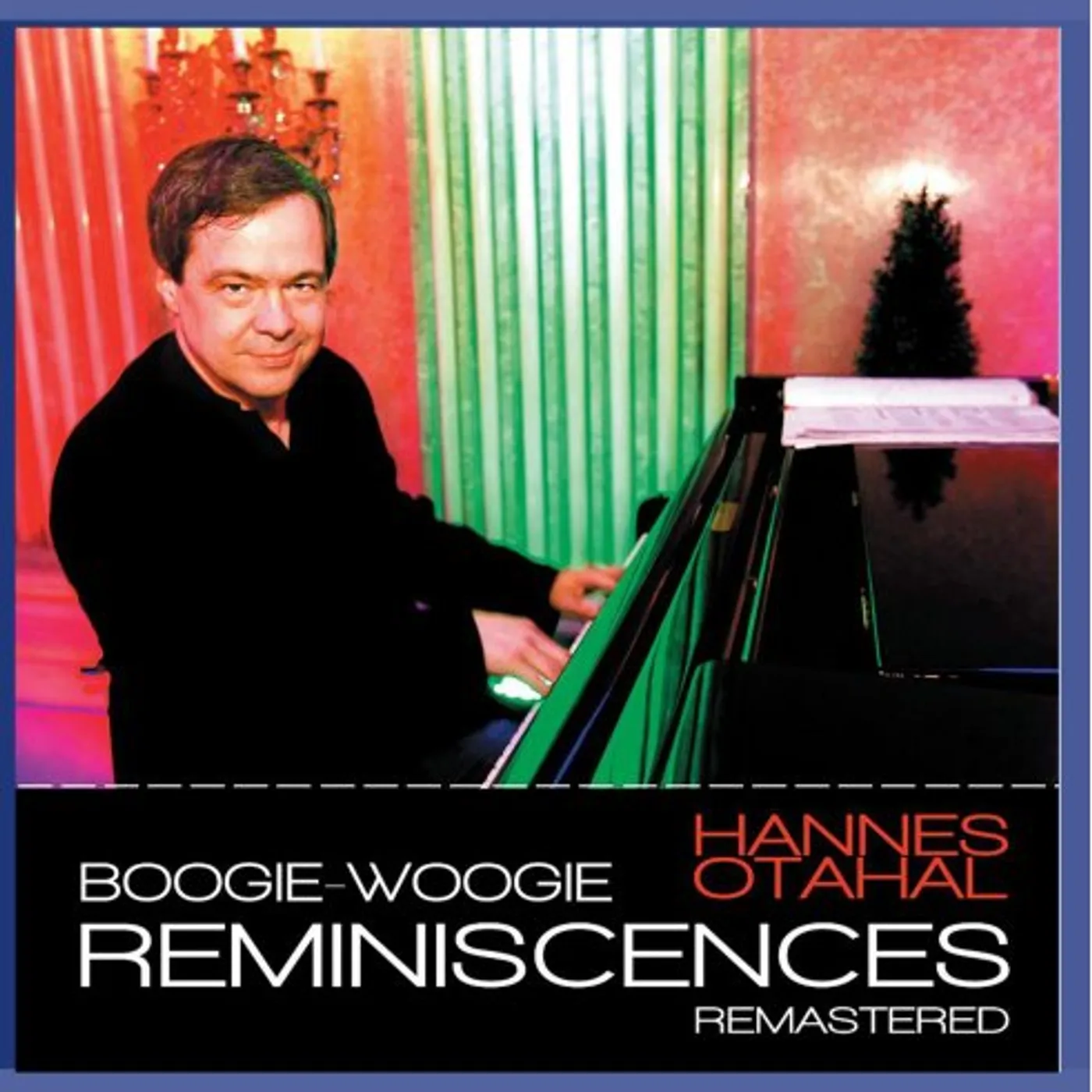 Hannes Otahal BOOGIE WOOGIE REMINISCENCES REMASTERED CD