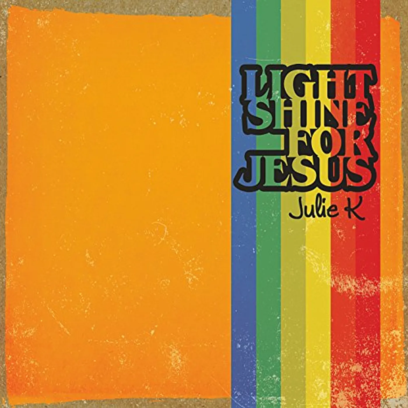 Julie K LIGHT SHINE FOR JESUS CD