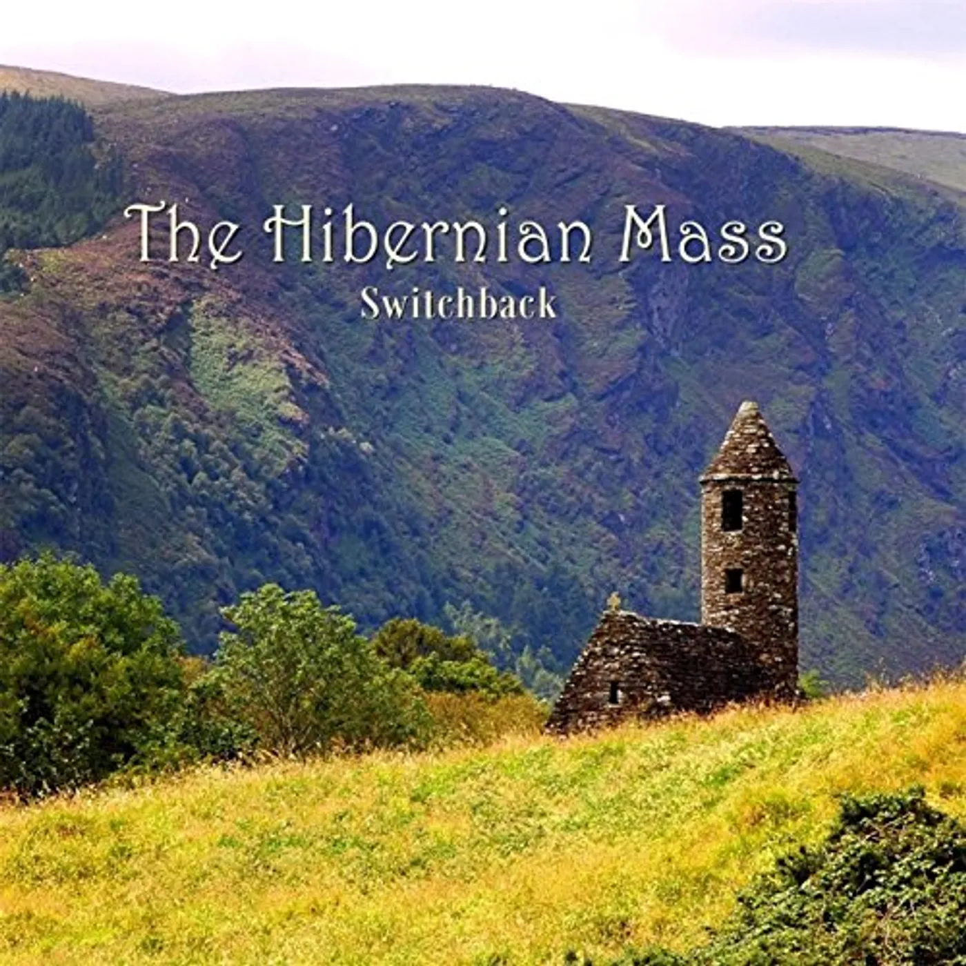 Switchback HIBERNIAN MASS CD