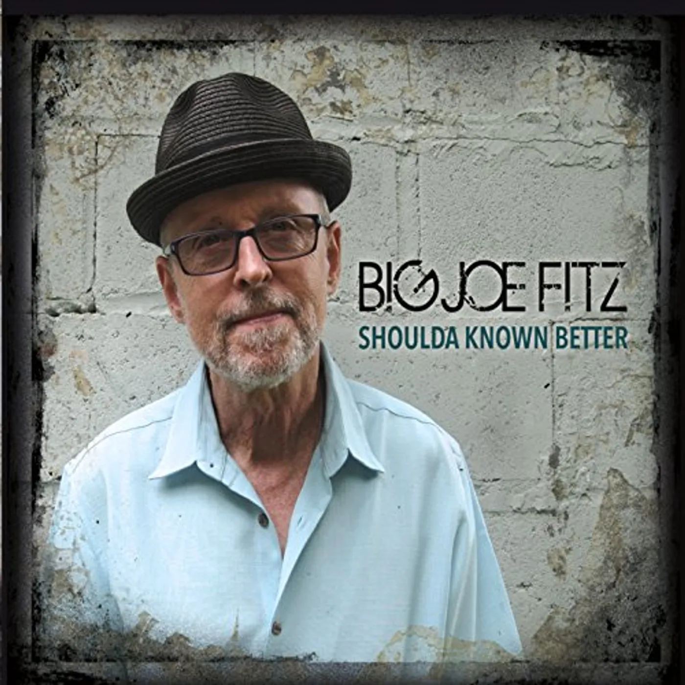 Big Joe Fitz SHOULDA KNOWN BETTER CD
