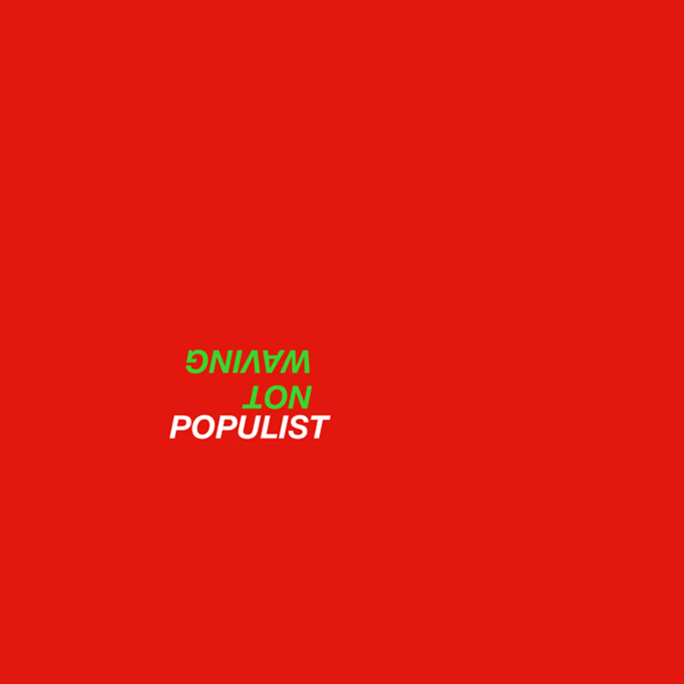 Not Waving Populist Vinyl Record