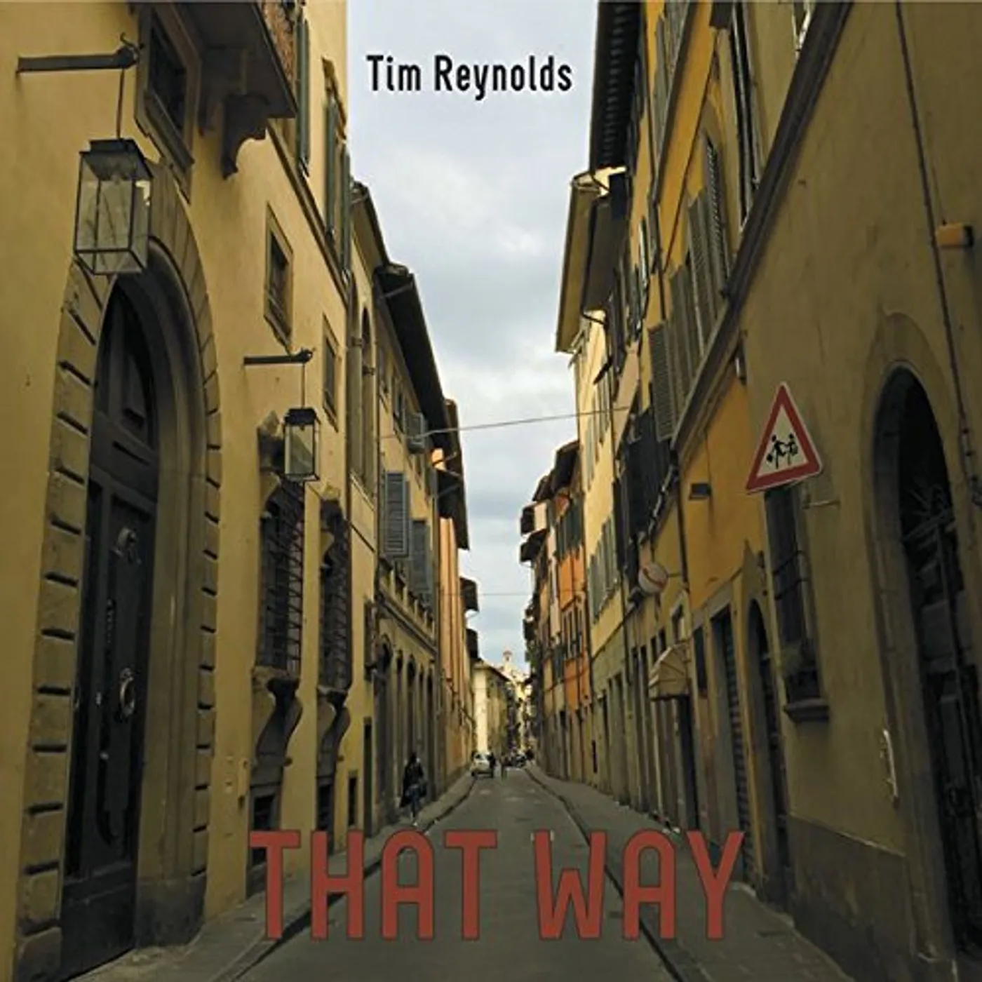 Tim Reynolds THAT WAY CD