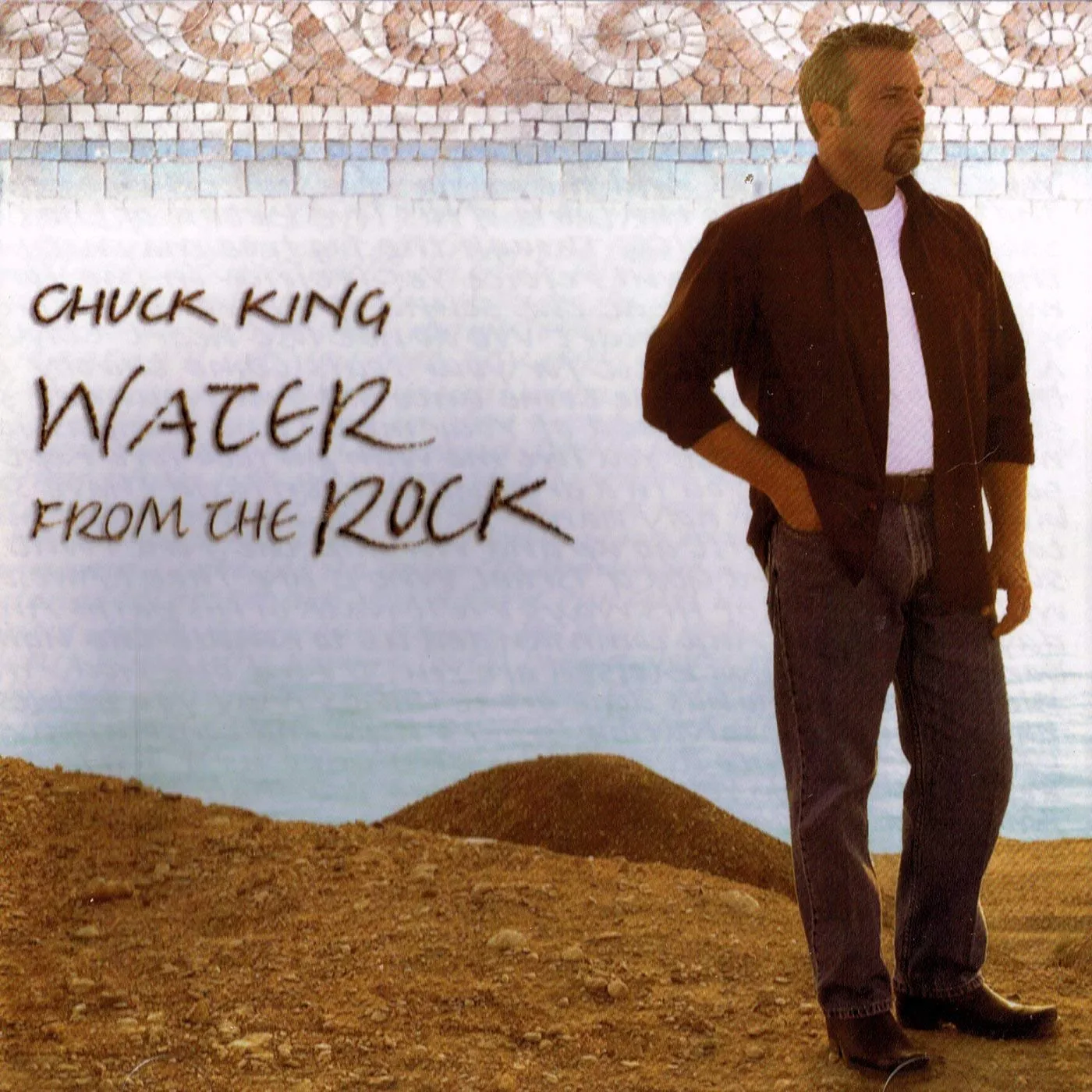 Chuck King WATER FROM THE ROCK CD