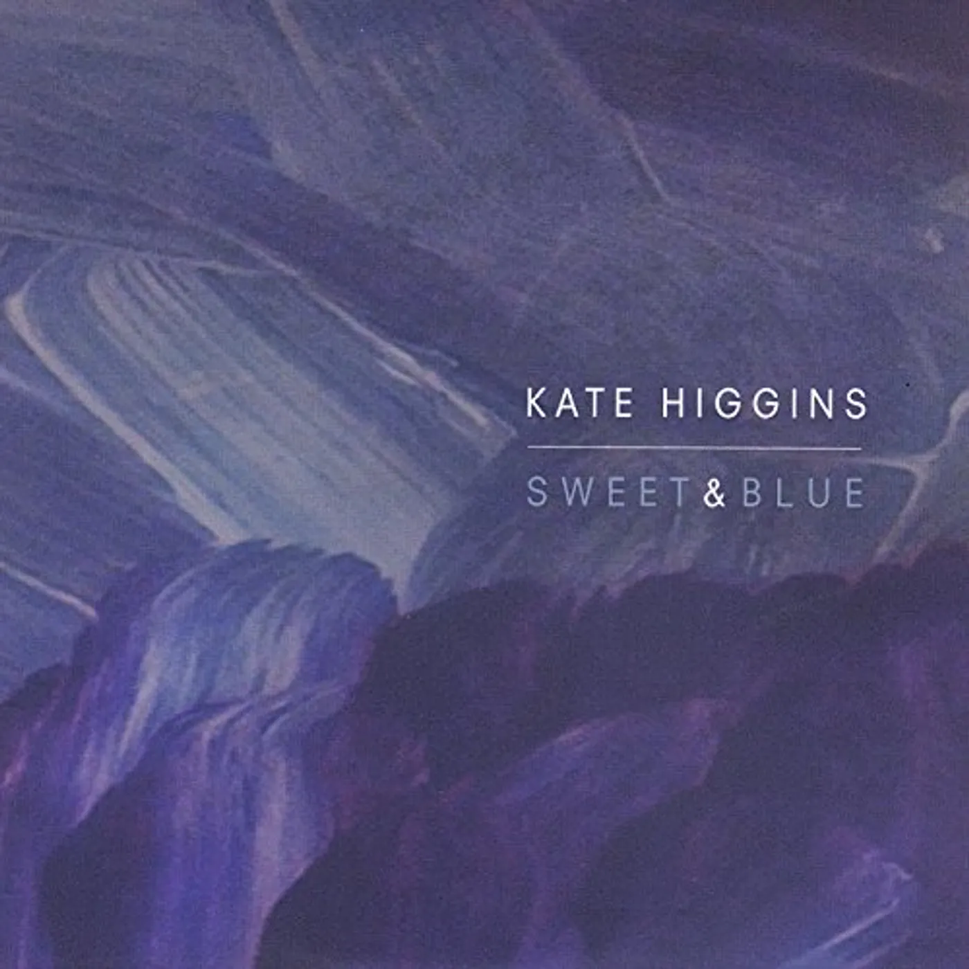 Kate Higgins SWEET AND BLUE CD