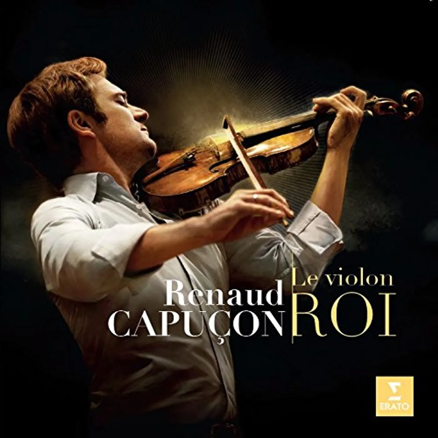 Renaud Capuçon LE VIOLION ROI CD