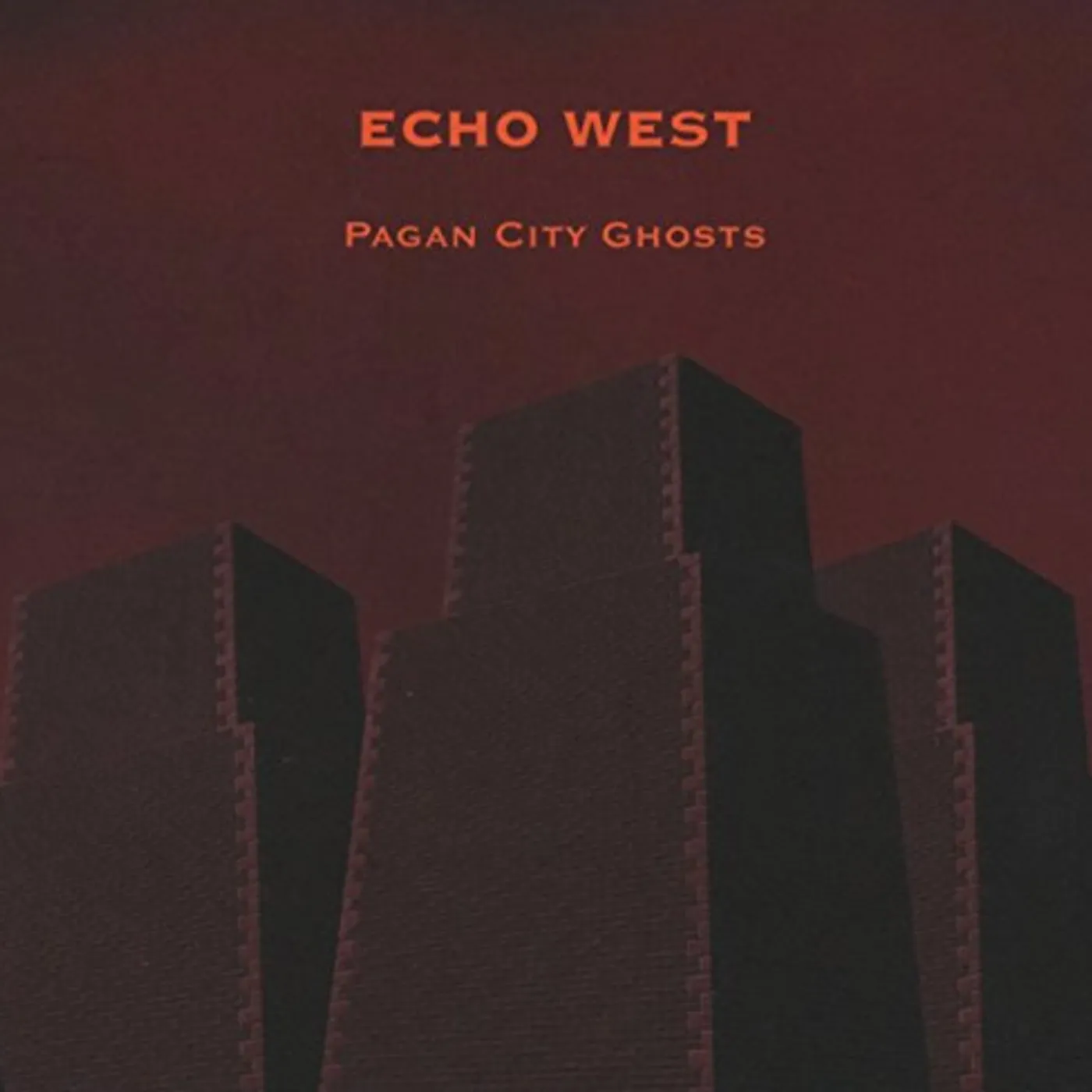 Echo West PAGAN CITY GHOSTS CD