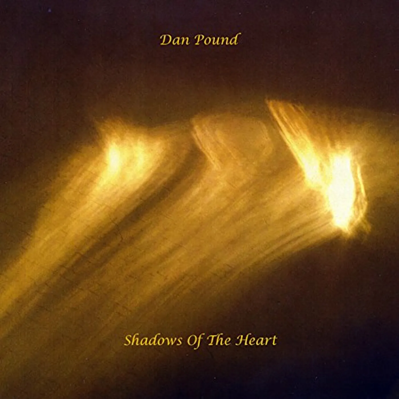 Dan Pound SHADOWS OF THE HEART CD