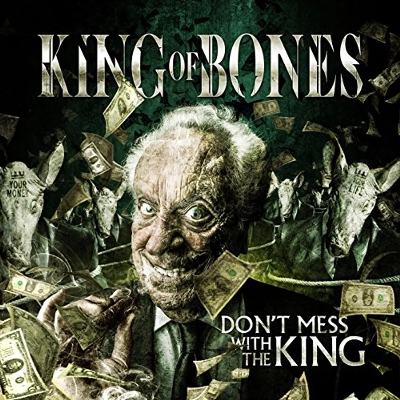 King of Bones DON'T MESS WITH THE KING CD