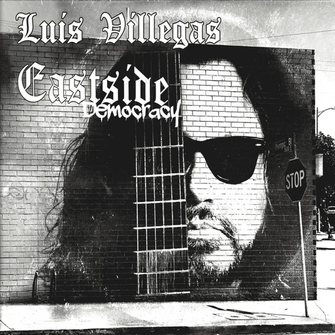 Luis Villegas EASTSIDE DEMOCRACY CD