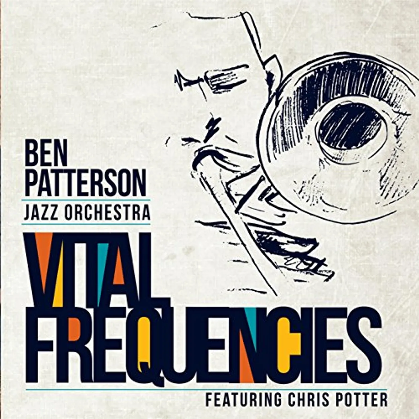 Ben Patterson Jazz Orchestra VITAL FREQUENCIES CD