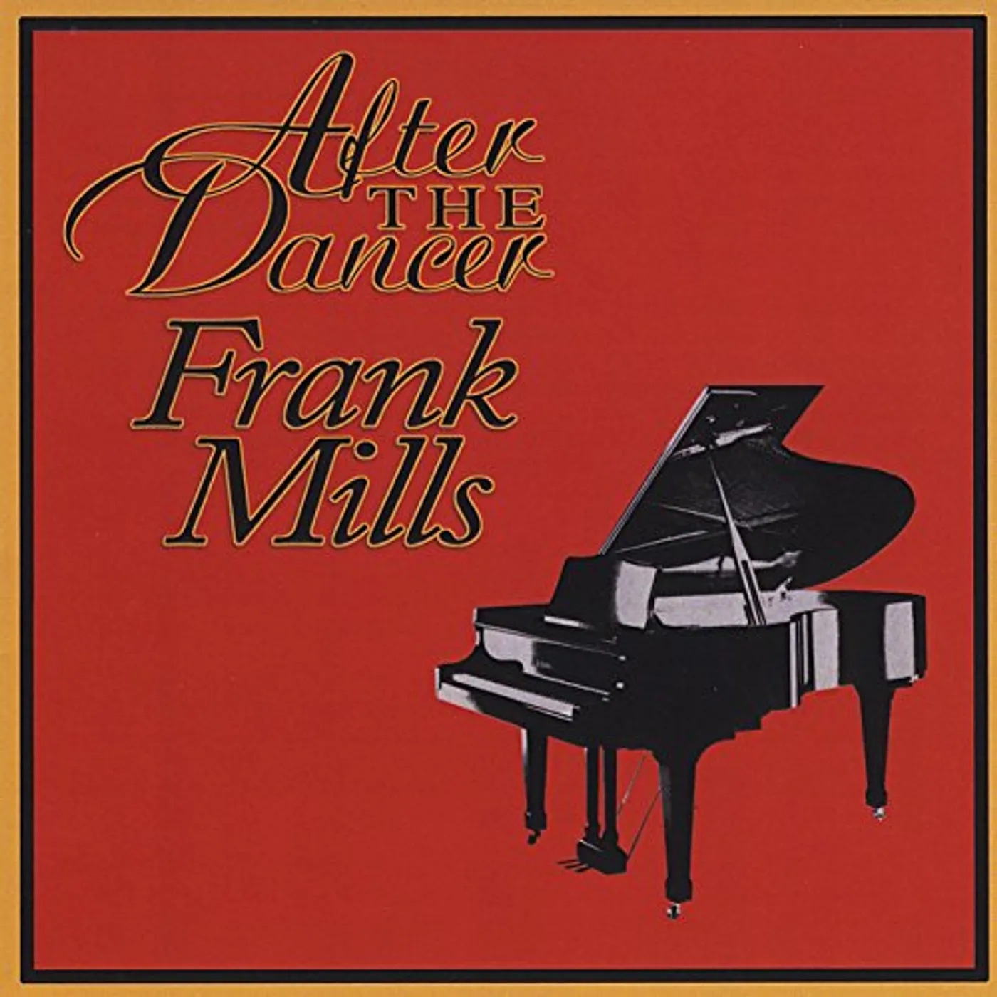 AFTER THE DANCER FRANK MILLS CD