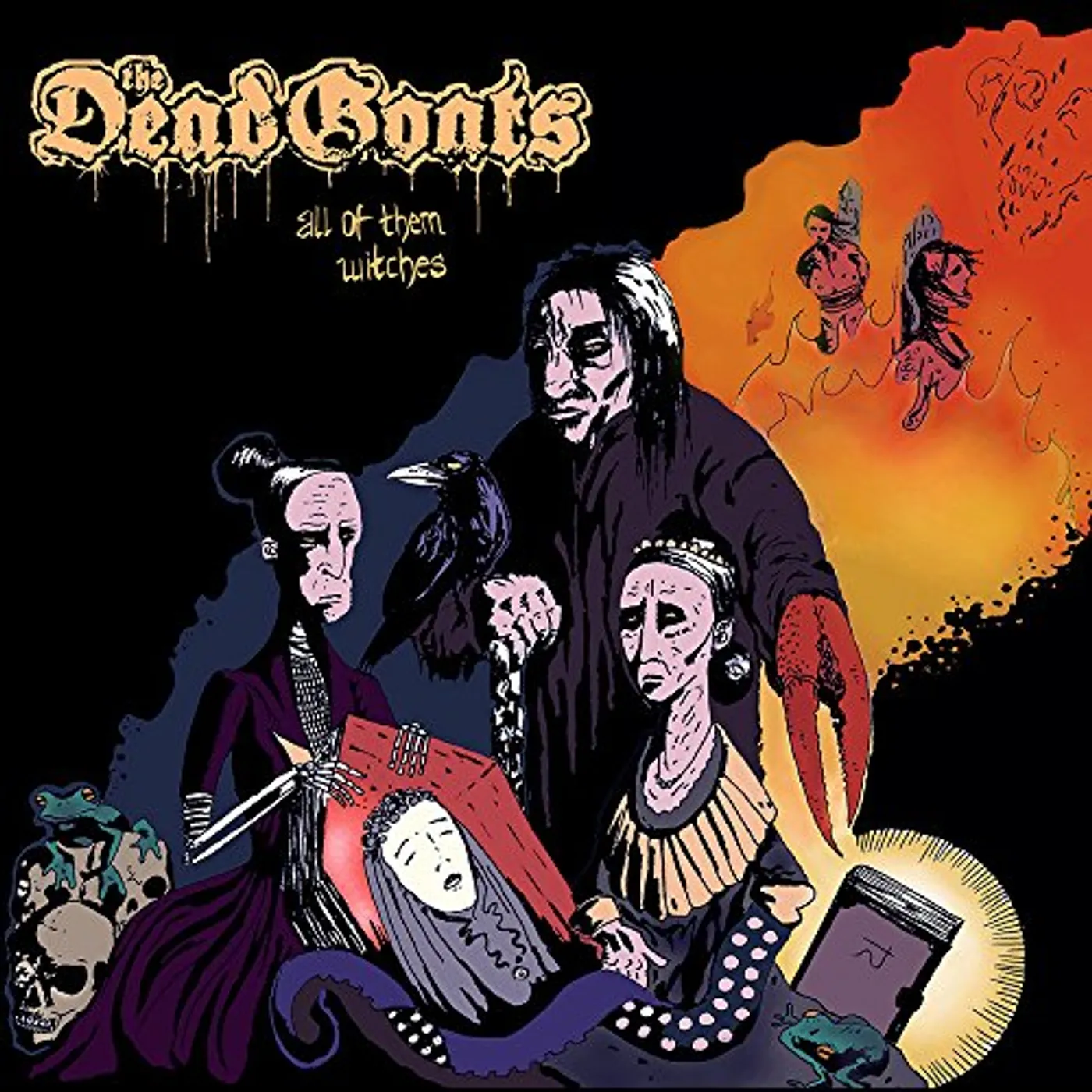 The Dead Goats All of Them Witches Vinyl Record