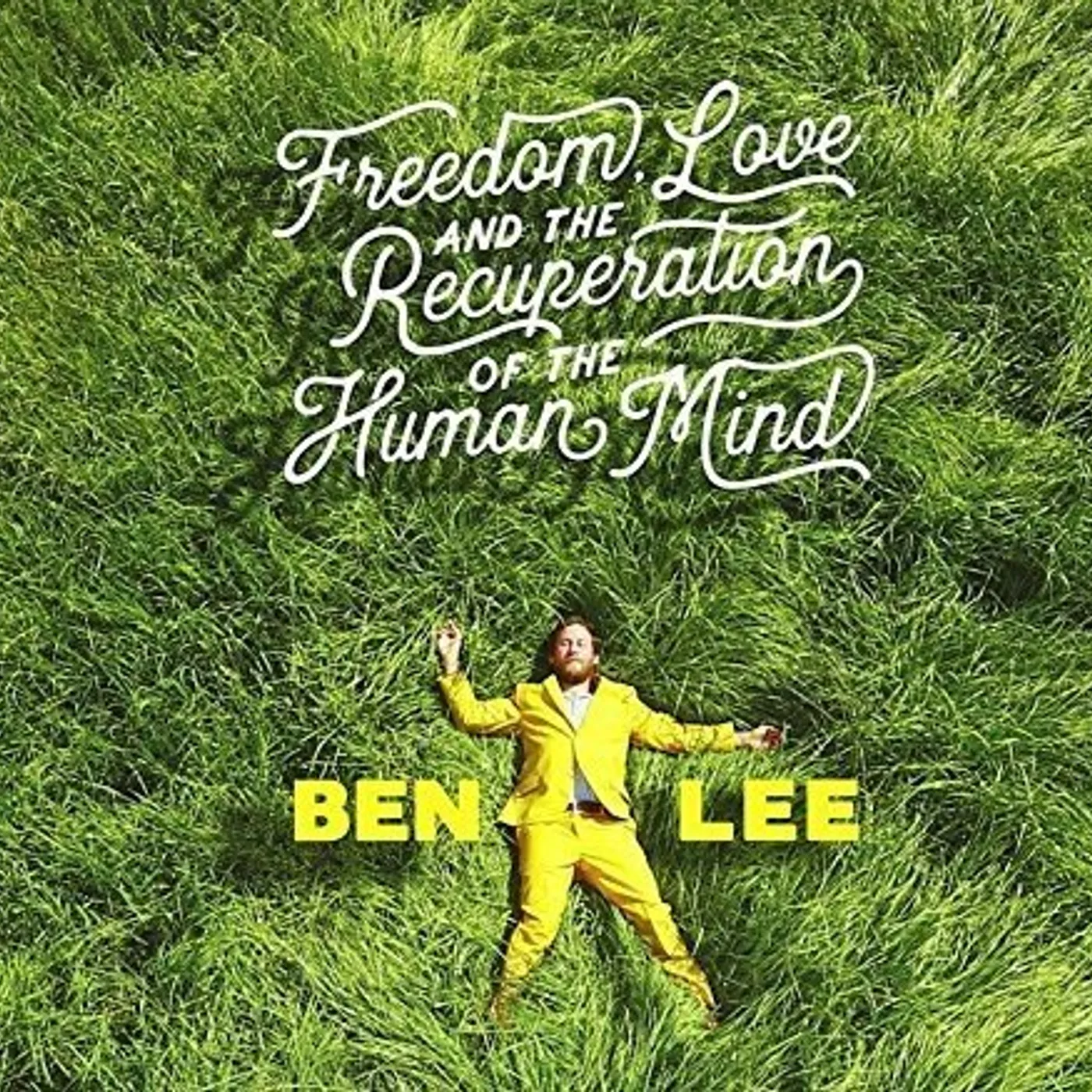 Ben Lee FREEDOM LOVE & THE RECUPERATION OF THE HUMAN MIND Vinyl Record