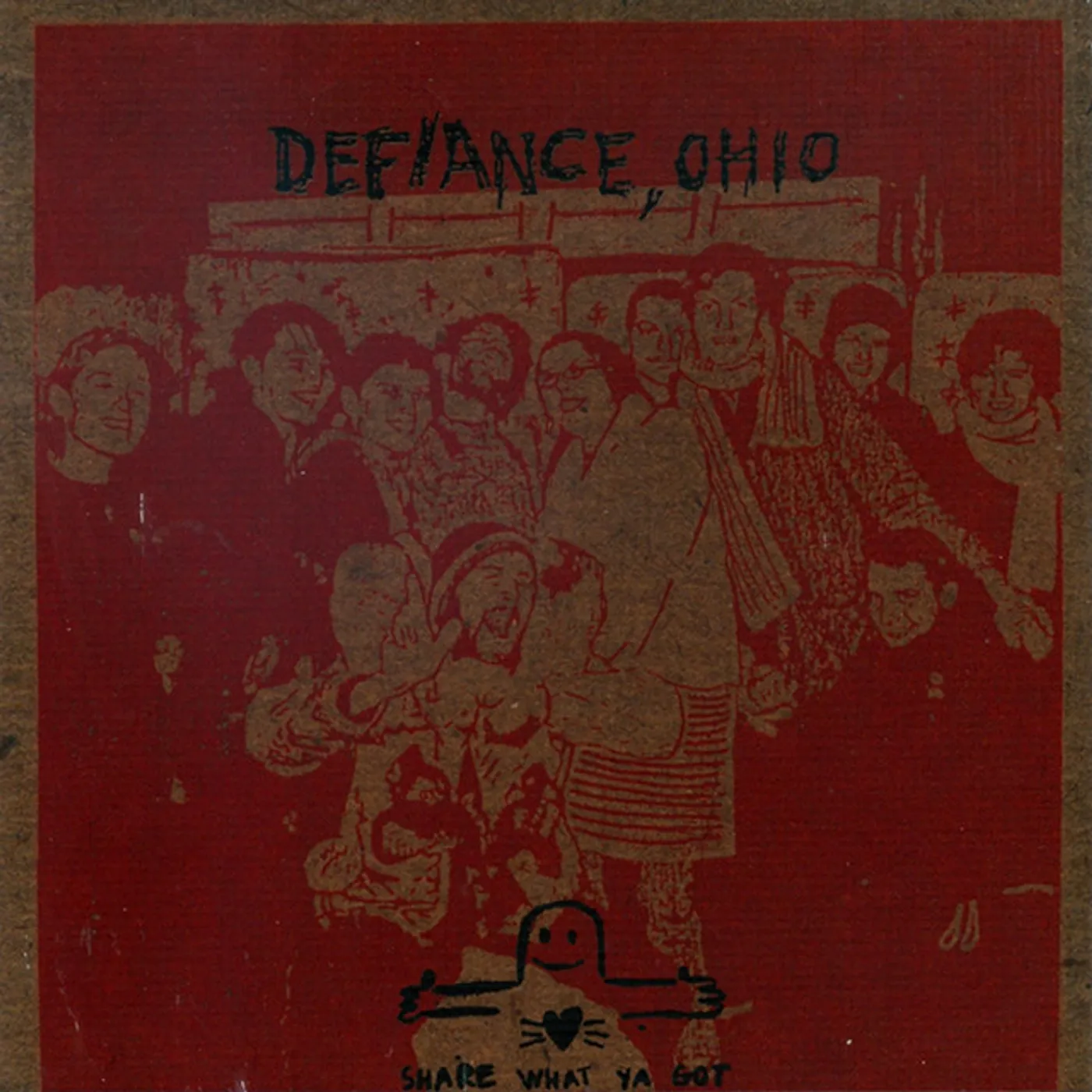 Defiance, Ohio Share What Ya Got Vinyl Record