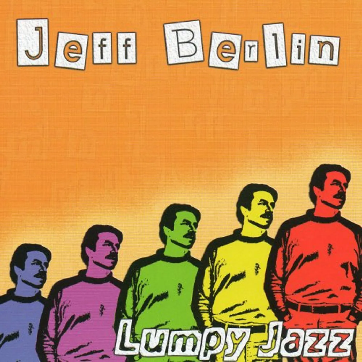 Jeff Berlin LUMPY JAZZ CD