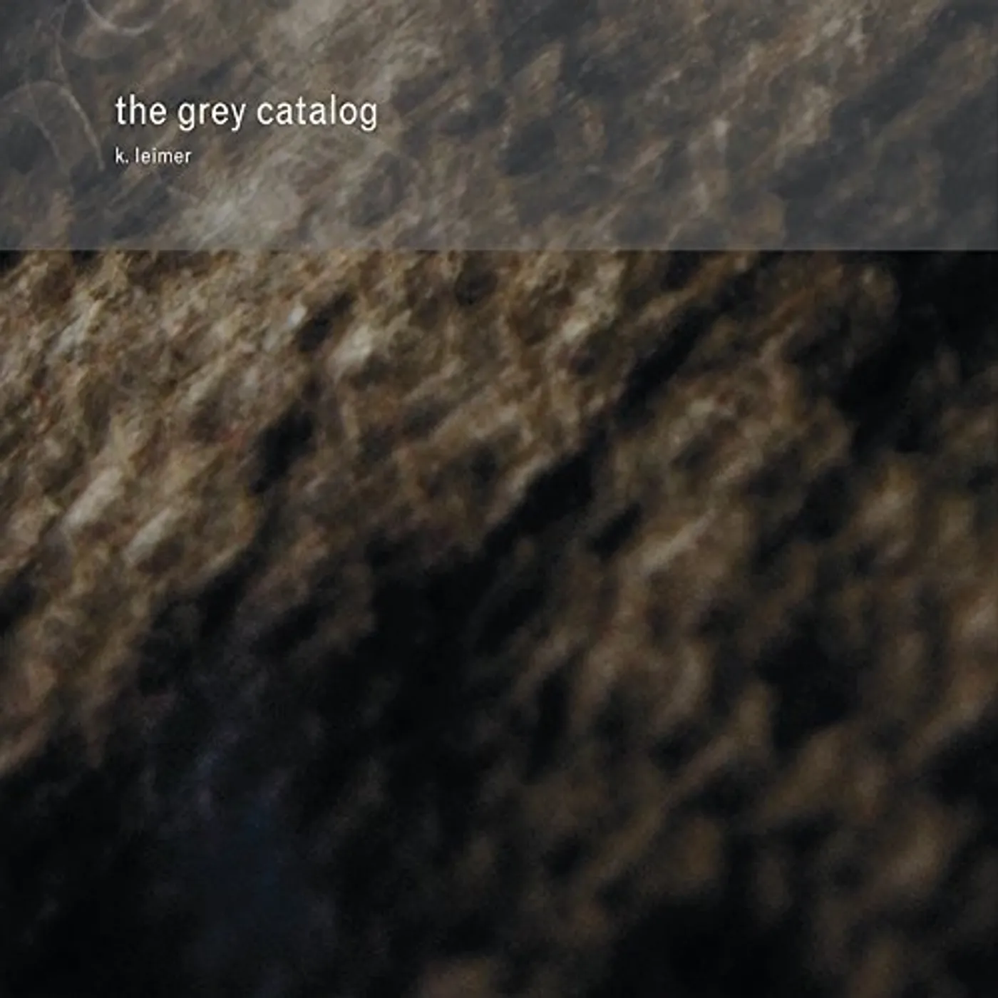 K. Leimer GREY CATALOG CD