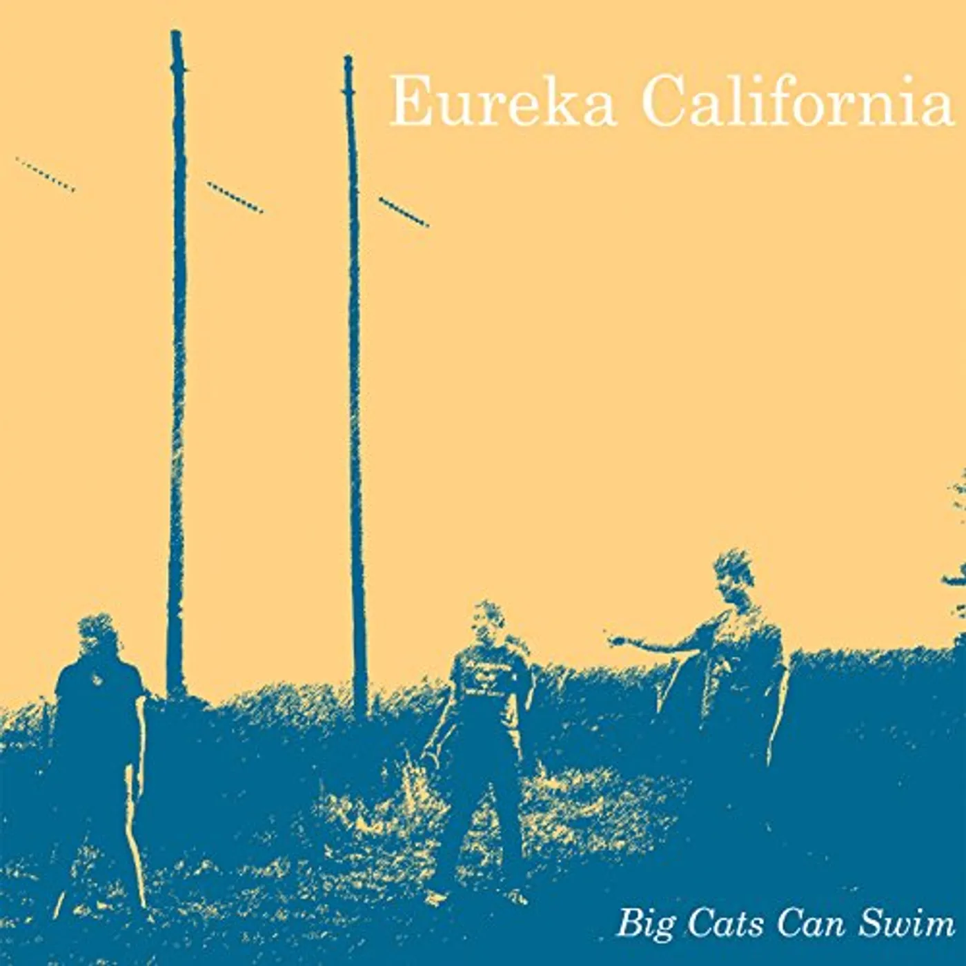 Eureka California Big Cats Can Swim Vinyl Record