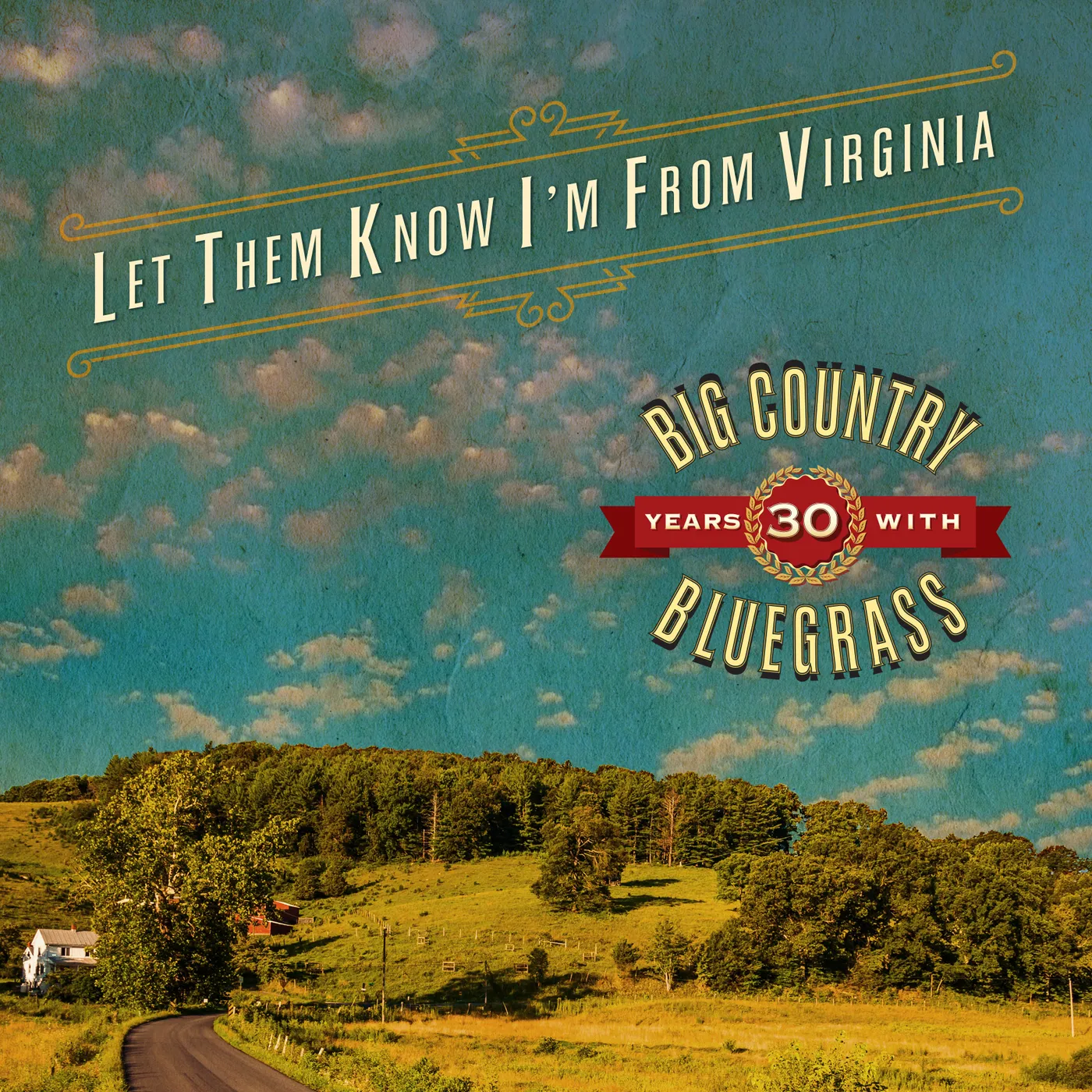 Big Country Bluegrass LET THEM KNOW I'M FROM VIRGINIA CD