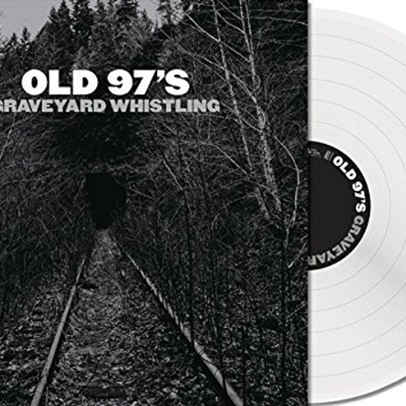 Old 97's Graveyard Whistling Vinyl Record