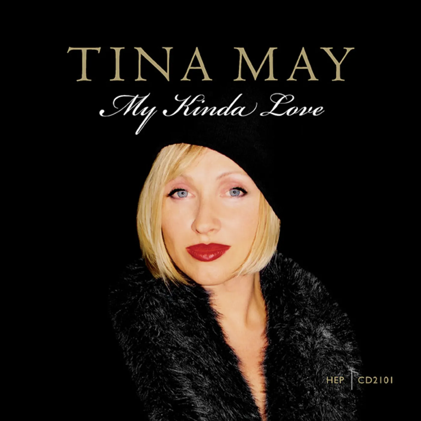 Tina May MY KINDA LOVE CD