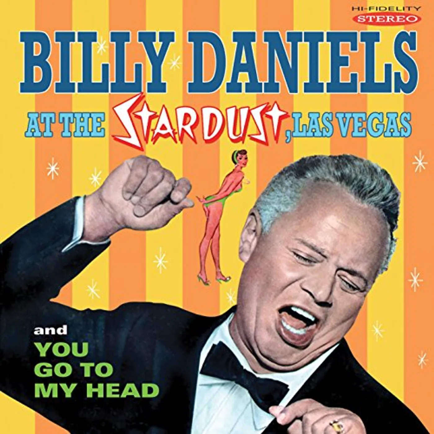 BILLY DANIELS AT THE STARDUST LAS VEGAS / YOU GO CD