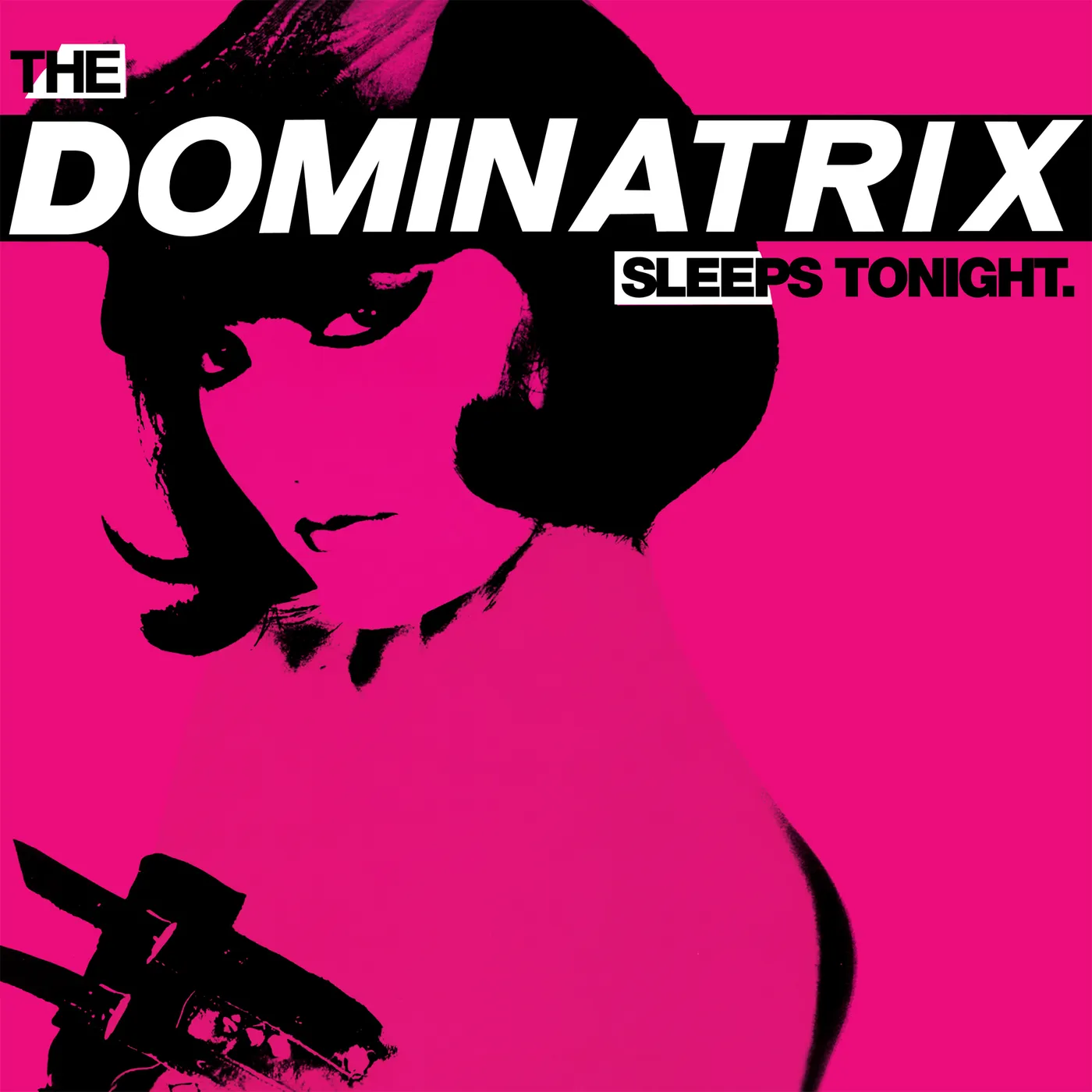 DOMINATRIX SLEEPS TONIGHT Vinyl Record