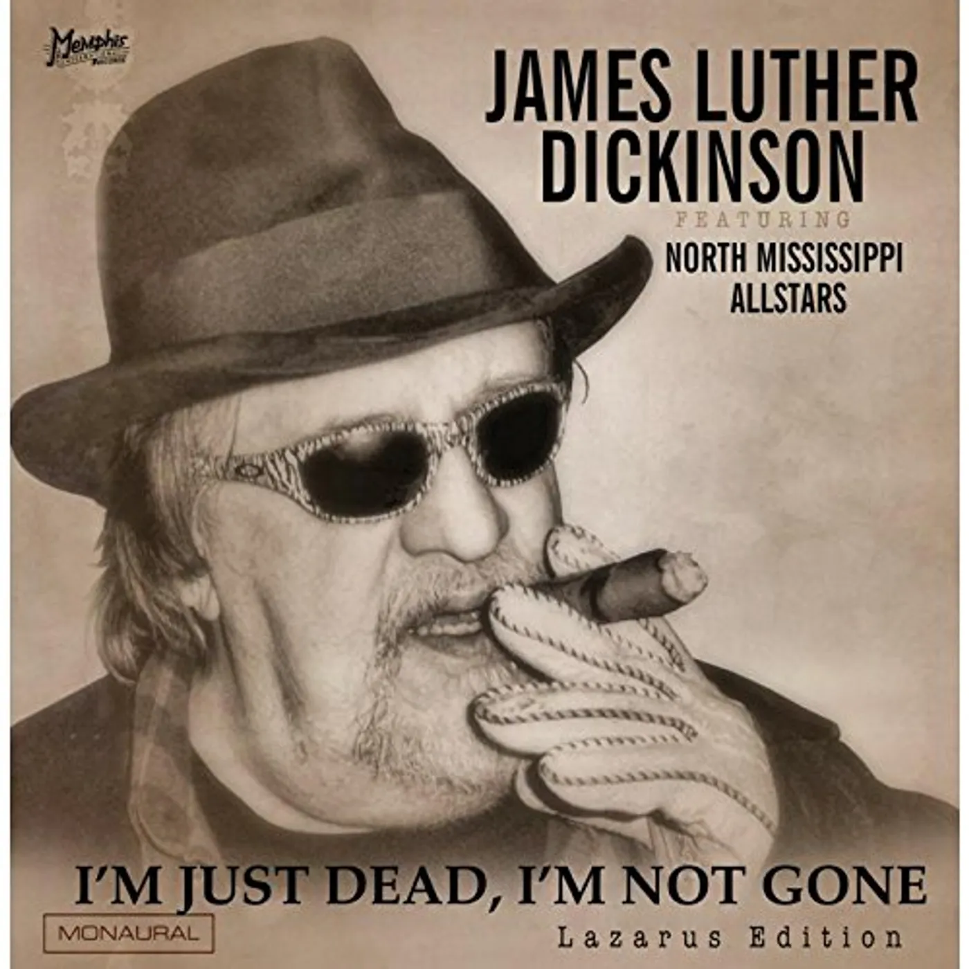 James Luther Feat. North Mississippi Dickinson I'M JUST DEAD, I'M NOT GONE: LAZARUS EDITION CD