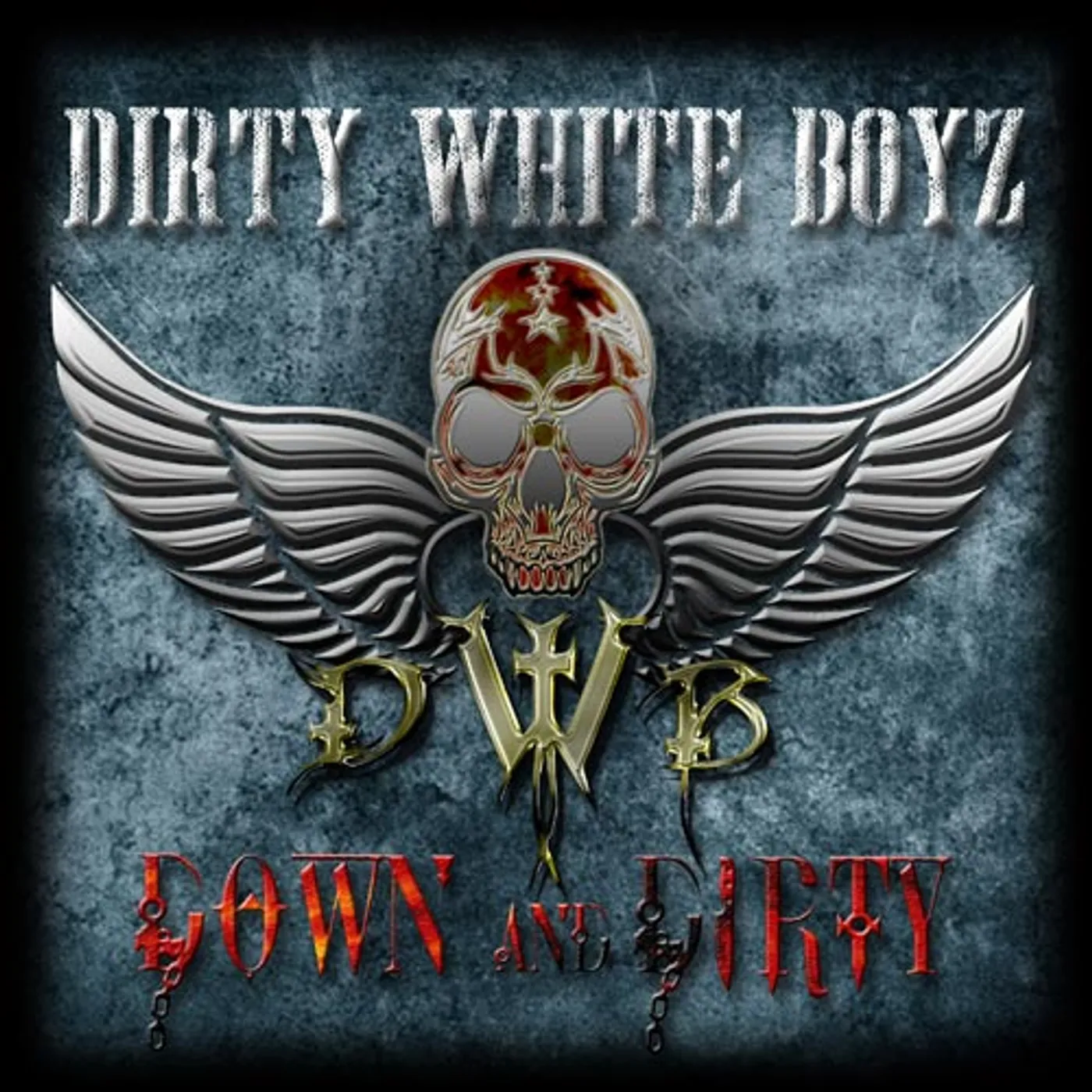 Dirty White Boyz DOWN & DIRTY CD