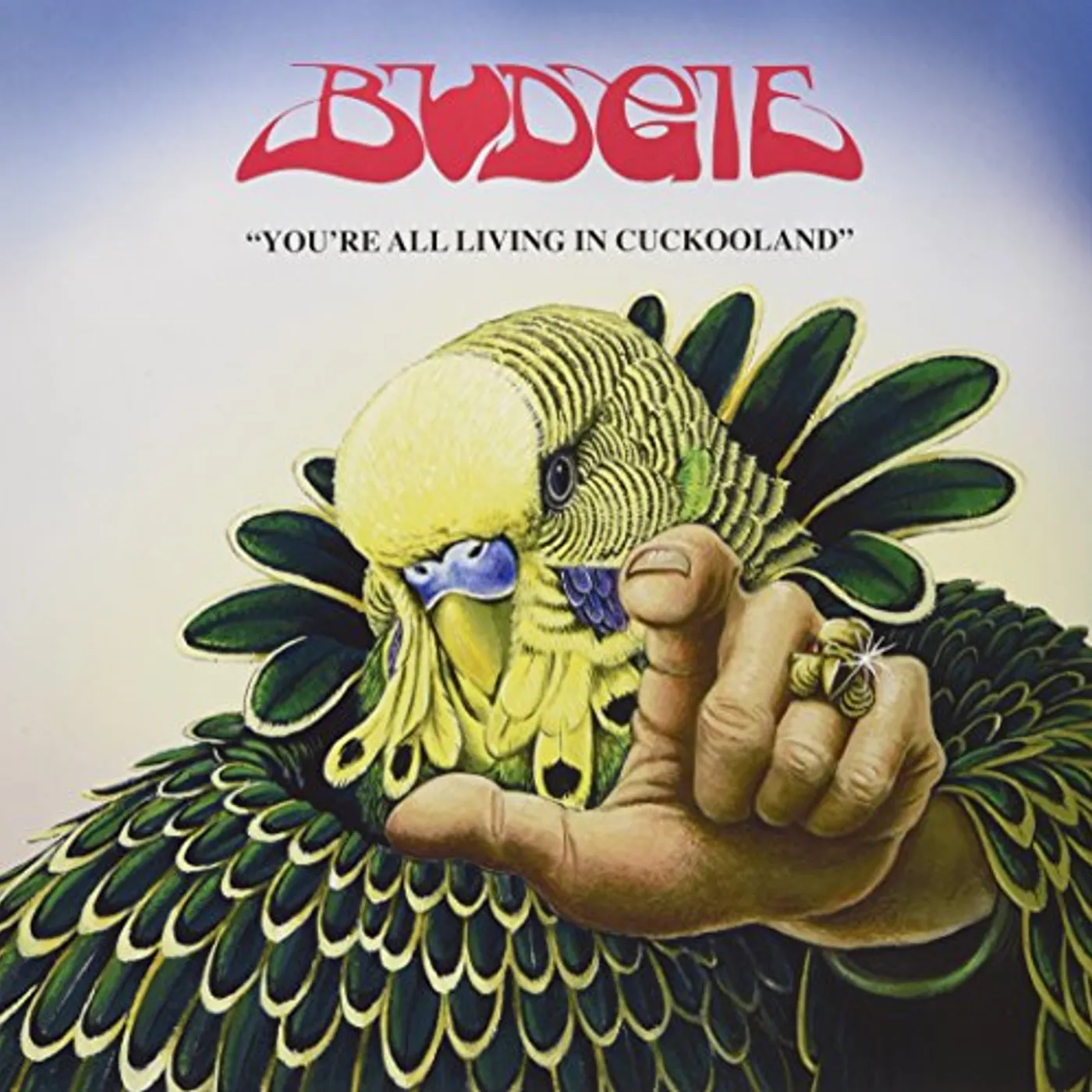 Budgie You're All Living In Cuckooland Vinyl Record