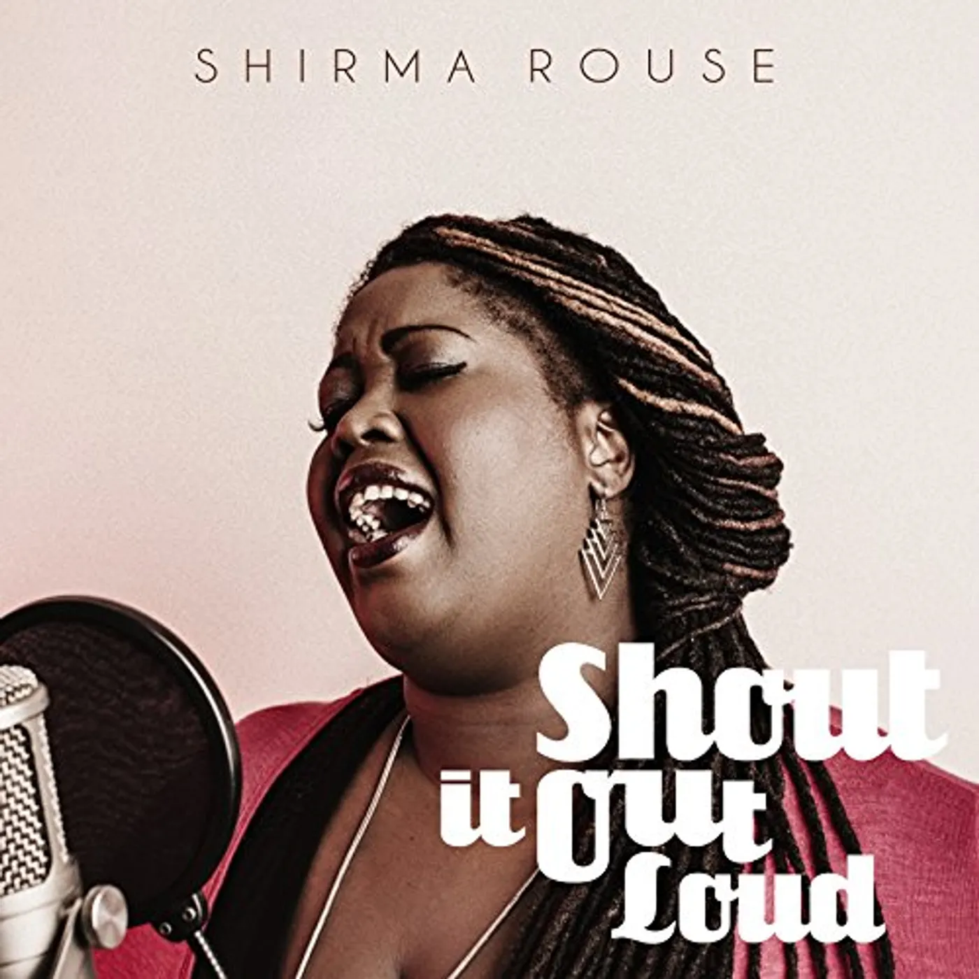 Shirma Rouse SHOUT IT OUT LOUD CD