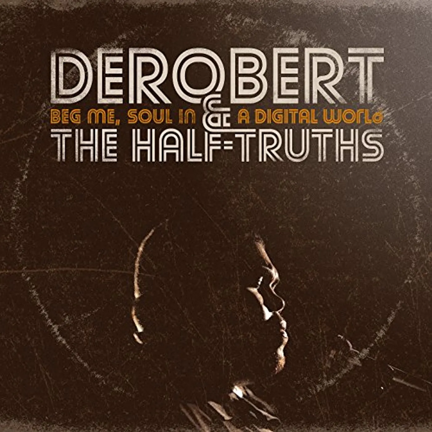 Derobert BEG ME SOUL IN A DIGITAL WORLD CD