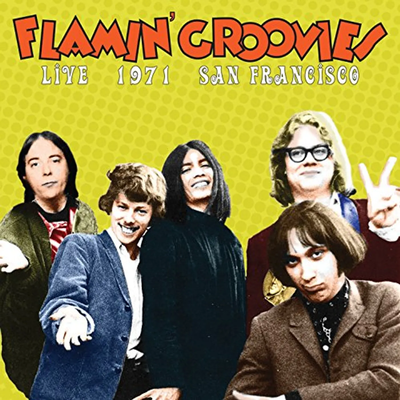 Flamin' Groovies LIVE IN SAN FRANCISCO 1971 CD