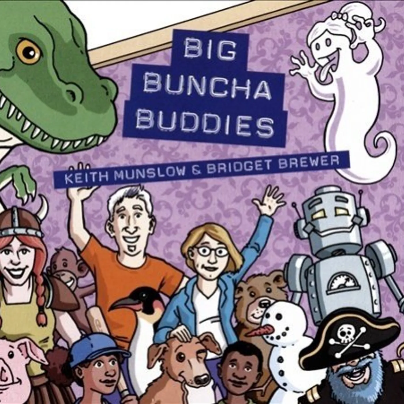 Keith Munslow BIG BUNCHA BUDDIES CD
