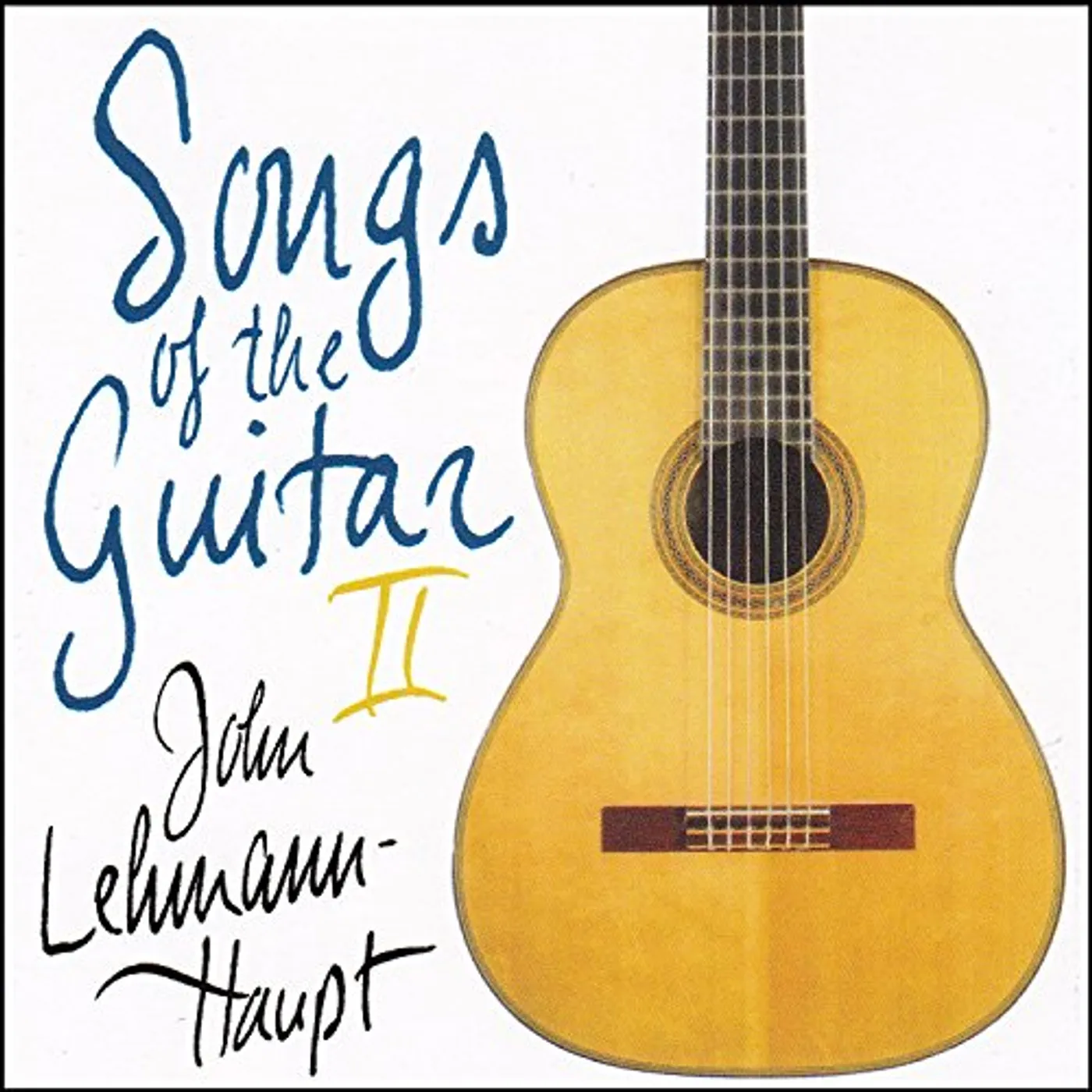 John Lehmann-Haupt SONGS OF THE GUITAR II CD