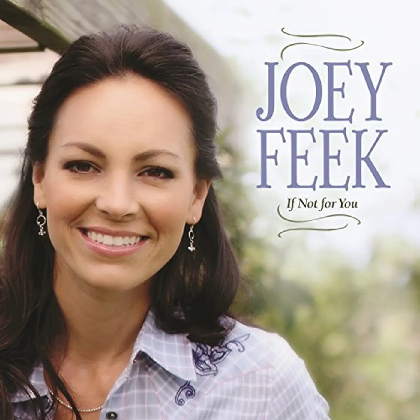 Joey Feek IF NOT FOR YOU CD