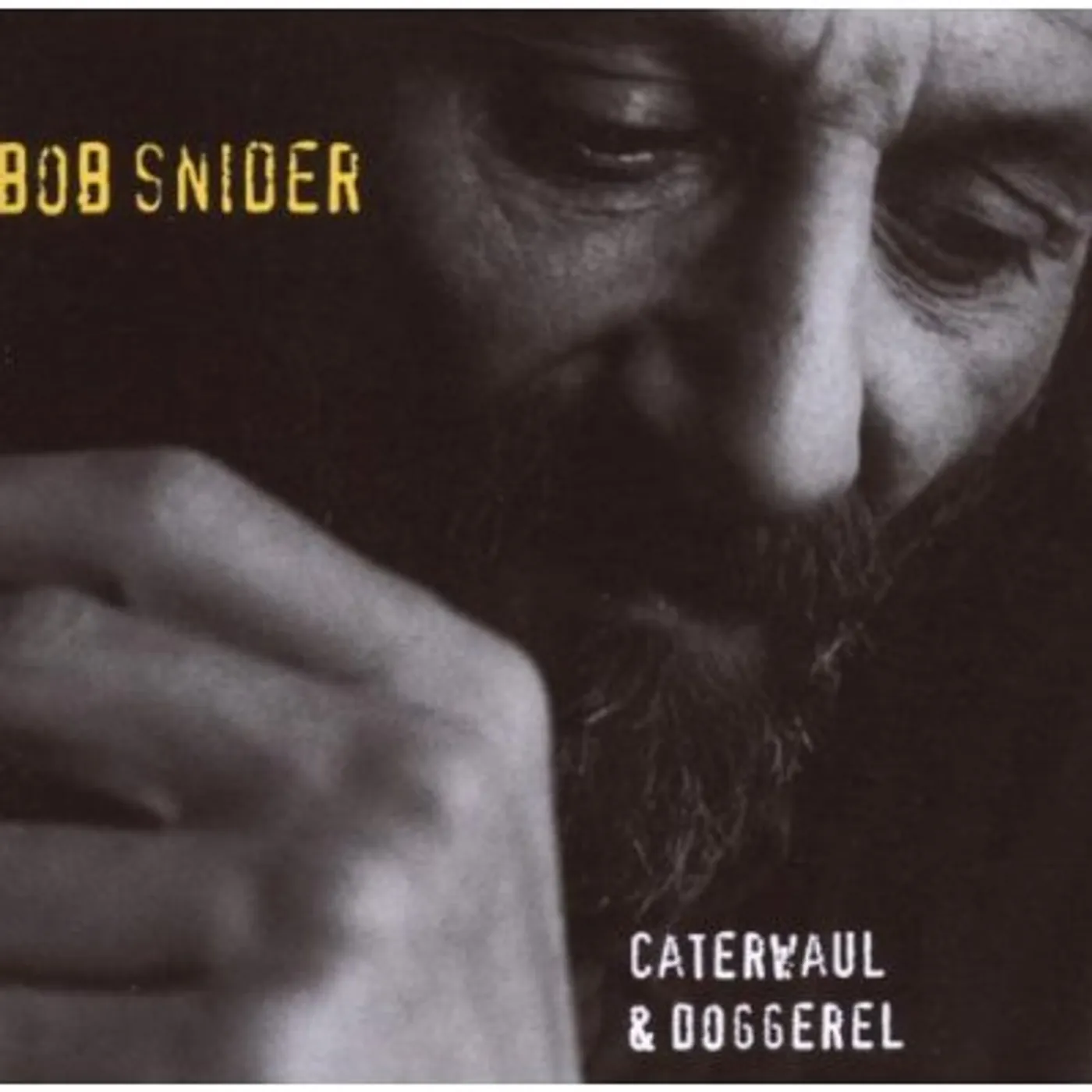 Bob Snider CATERWAUL & DOGGEREL CD