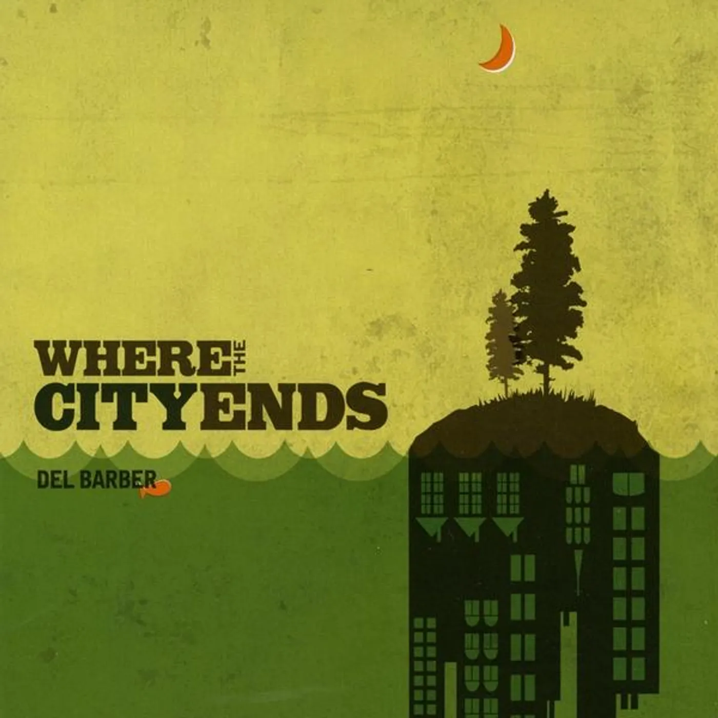 Del Barber WHERE THE CITY ENDS CD