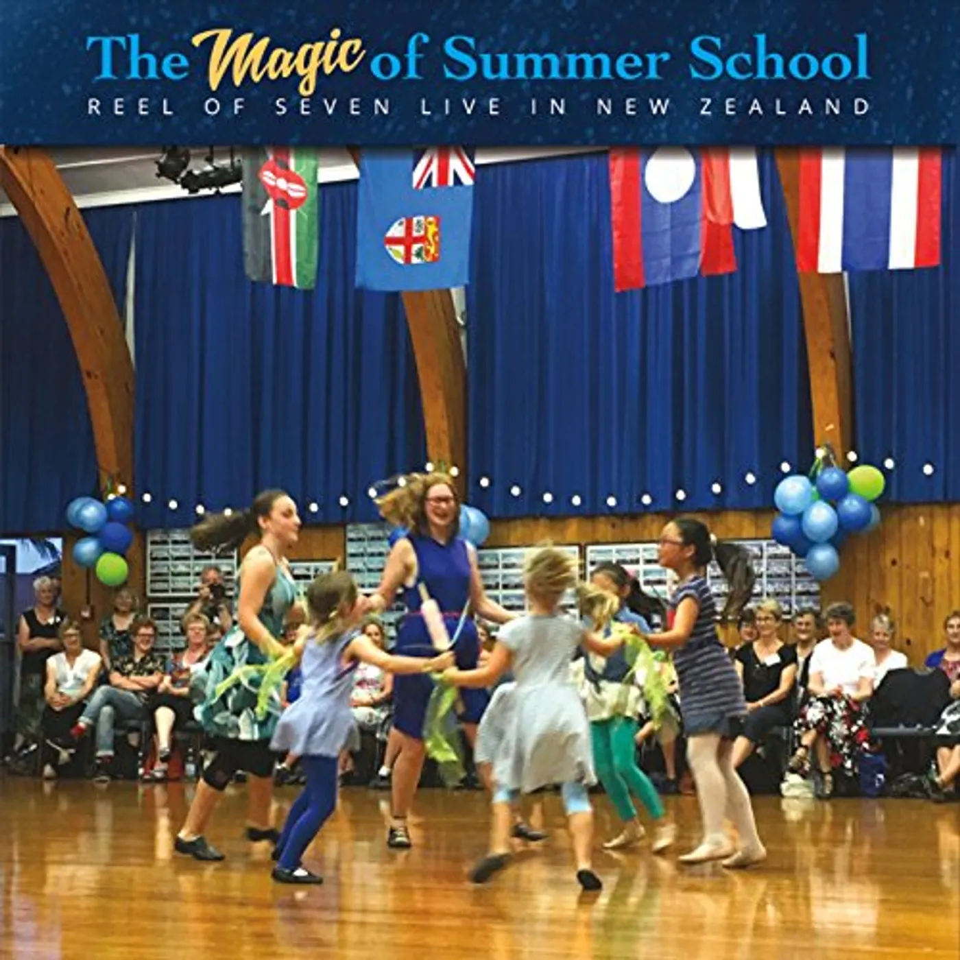 Reel of Seven MAGIC OF SUMMER SCHOOL CD