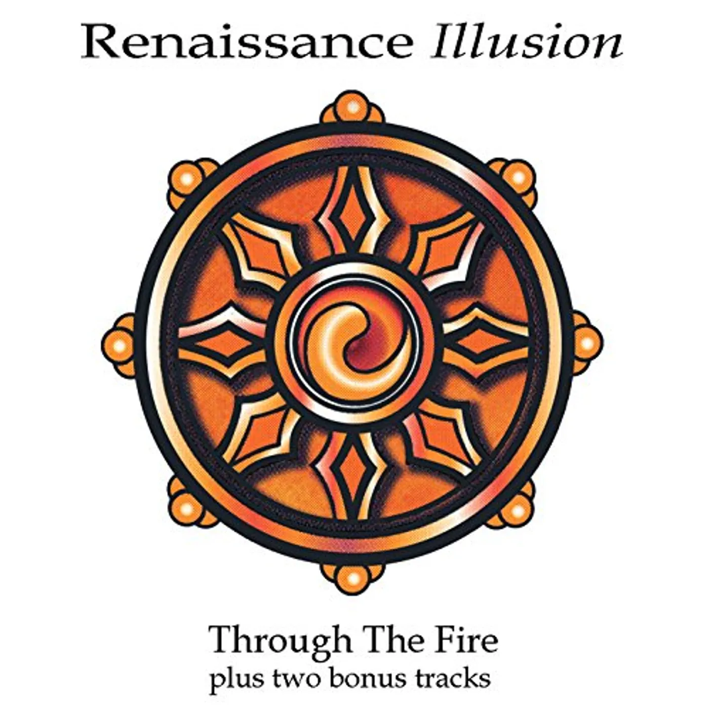 Renaissance Illusion THROUGH THE FIRE CD