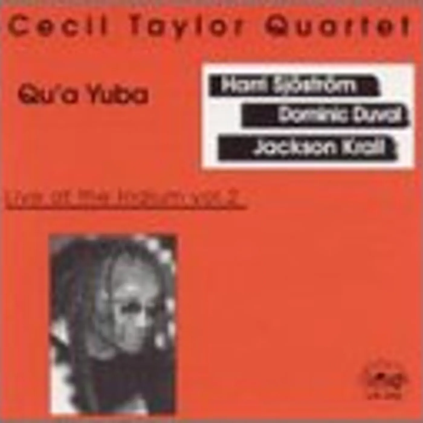 Cecil Taylor QU'A YUBA: LIVE AT THE IRIDIUM VOL 2 CD